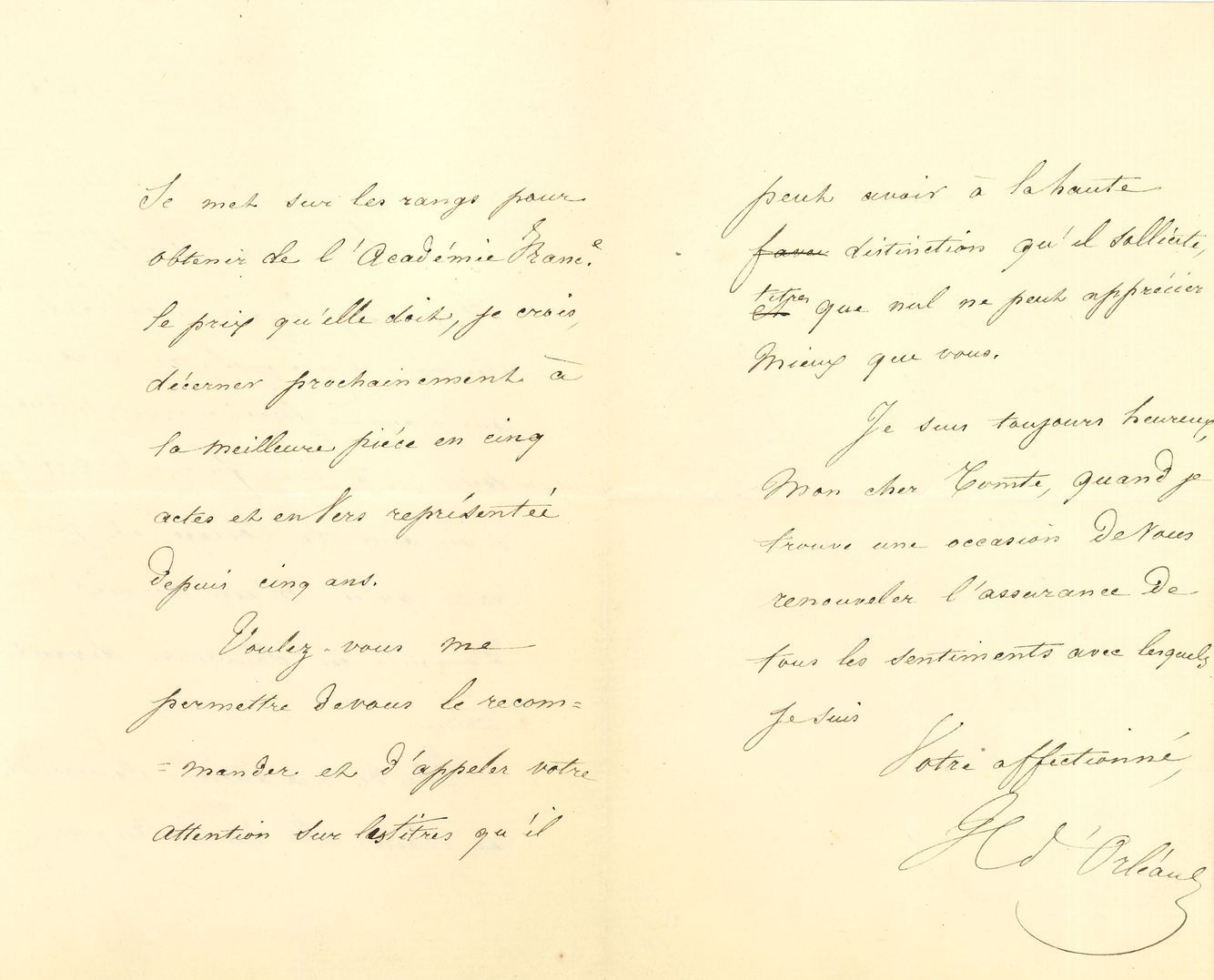 Henri d’Orléans, duc d’AUMALE (1822-1897). L.A.S., Claremont 26 janvier 1850, à un comte académicien ; 3 pages in-8.
Il lui demande de soutenir, pour le prix décerné par l’Académie française à « la meilleure pièce en cinq actes et en vers », la candidature d’Émile Augier, son ancien camarade de collège.
On joint une L.A.S. de son frère Louis duc de Nemours, Trianon 15 octobre 1838, à un général, pour la réception du prince de Schauenbourg Lippe (1 p. in-8).