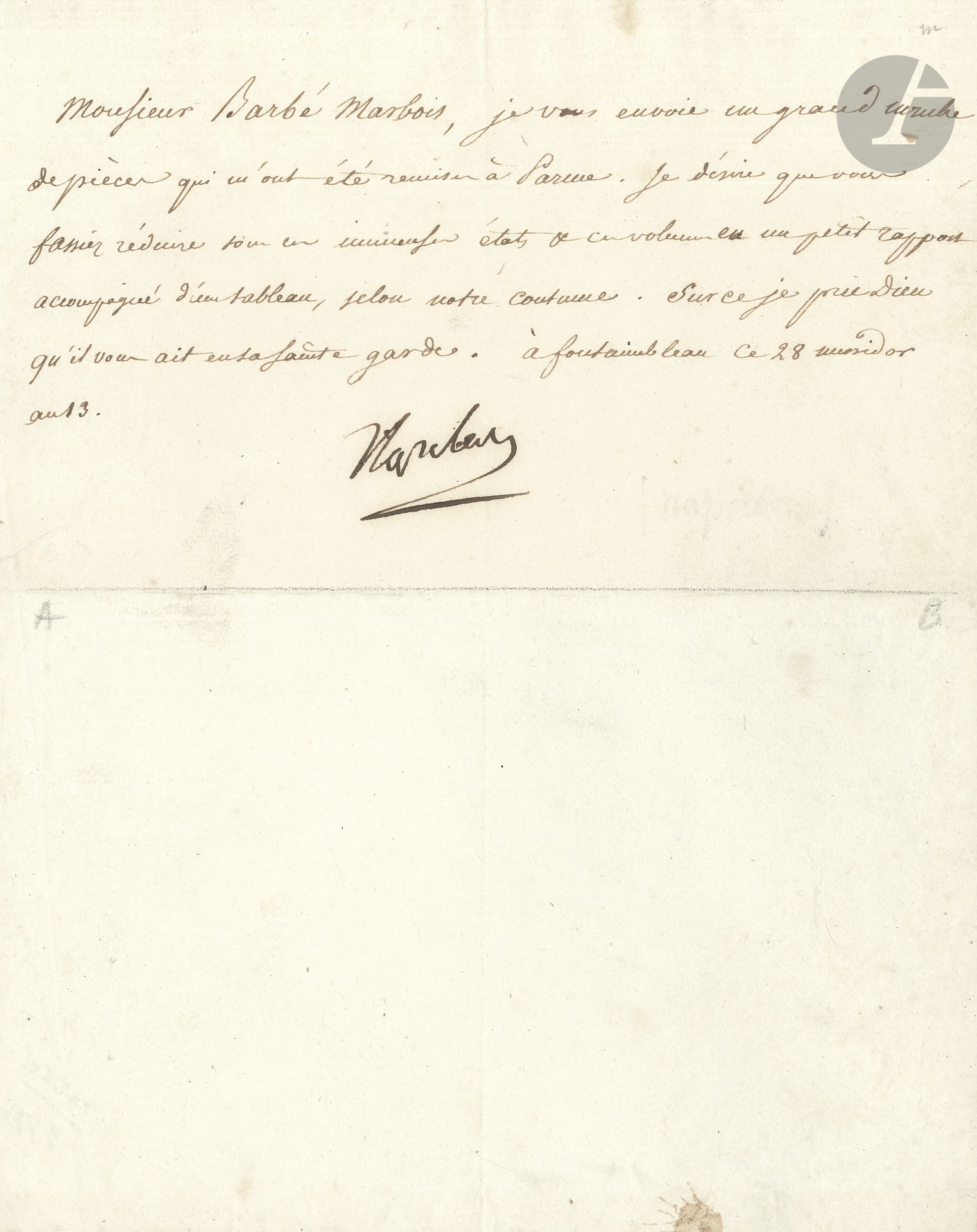 NAPOLÉON Ier. L.S. « Napoleon », Fontainebleau 28 messidor XIII (17 juillet 1805), à Barbé-Marbois ; la lettre est écrite par Méneval ; demi-page in-4.
Il lui envoie « un grand nombre de pièces qui m’ont été remises à Parme. Je désire que vous fassiez réduire tous ces immenses états & ce volume en un petit rapport accompagné d’un tableau, selon votre coutume »…