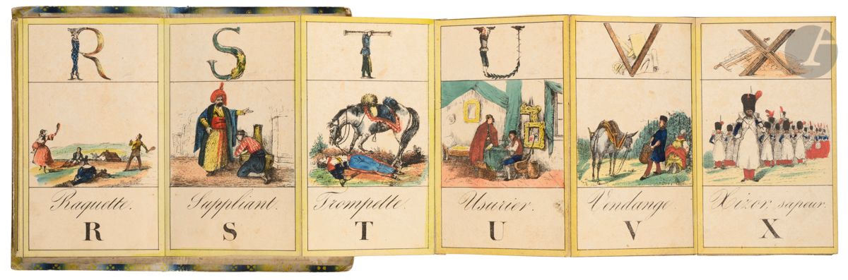 L’Alphabet en figures.
Sans adresse, ni lieu, ni date. [France. Vers 1850]. (16 x 10,4 cm). Leporello de (25) volets gravés et coloriés en recto : cartonnage de papier dominoté de l’époque, étiquette gravée et coloriée, portant le titre, appliquée sur le premier plat.

Rare abécédaire finement gravé et colorié à la main.
Un volet par lettre séparé en trois parties : en tête, l’initiale dont les jambages forment homme, animal ou objet, au centre, une scène toujours en mouvement et, en pied, le nom de l’occurrence en italiques également gravé et souligné de l’initiale noire.
Occurrences très variées et différentes des alphabets de l’époque, avec plusieurs militaires : Cosaque, Fourrageur, Hussard, Lancier, Maréchal, etc. Une Exécution pour le E. Italien, Napolitain, Juif et se terminant par Xizor le sapeur, “Y a de la munition” et Zaïm.
Le jeune propriétaire de l’ouvrage de l’époque a indiqué à la plume sur les contre-plats : “Guignard Francis, Mitron Boulanger, Vive la République.”
Aucun autre exemplaire référencé dans les bibliothèques.
Frottements d’usage au cartonnage.