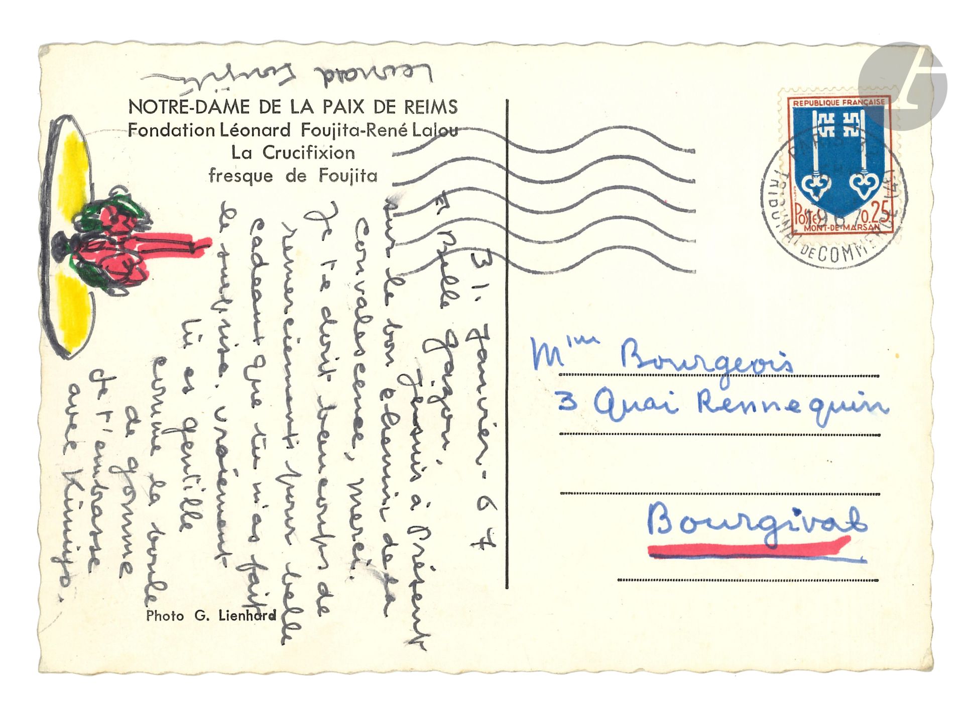 Léonard FOUJITA (1886-1968). Autogr. postcard signed with drawing, January 31, 1967, to Mme Bourgeois in Bougival; illustrated postcard with text and address on reverse.

He is "on the right path to convalescence", and thanks "Belle Gazou" for "beautiful gifts [...] really you are nice like the gum ball". And he draws with colored felt pens a bouquet with a candle. The postcard represents his fresco of the Crucifixion in his chapel in Reims: under one of the characters, he writes: "it's me. L. Foujita".