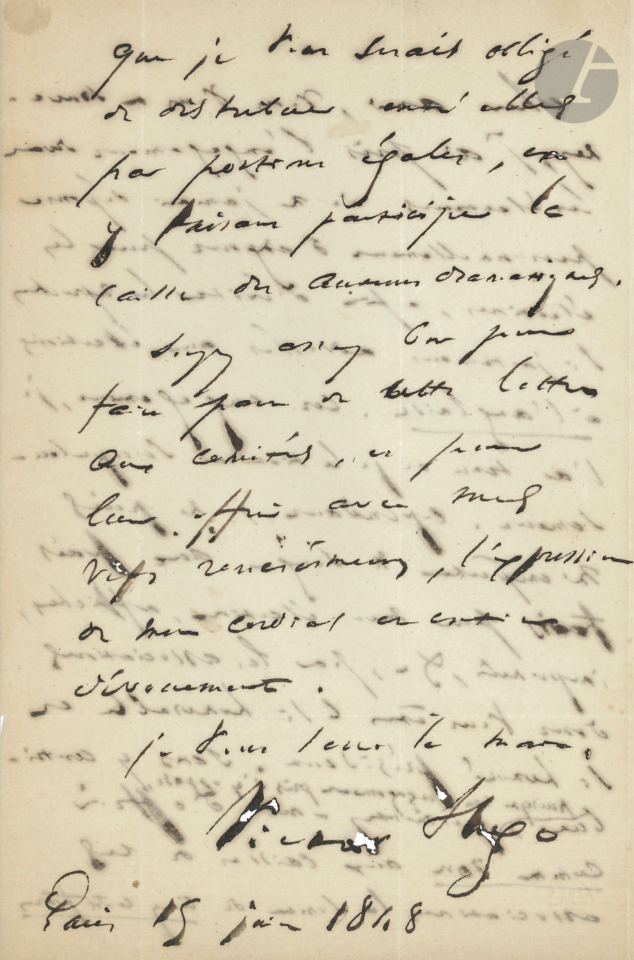 Victor HUGO (1802-1885). L.A.S., Paris June 15, 1848, to Baron TAYLOR; 2 pages in-8, address.

About the financing of his electoral campaign [Hugo has just been elected deputy to the Constituent Assembly after the Revolution of 1848].
"Dear friend, you remember that I made a commitment to my constituents never to spend money personally for elections in order to avoid the reproaches so rightly addressed to English elections. I have kept this pledge and I will keep it scrupulously. However, I cannot help but think of the expenses incurred for my election, posters, printed matter, etc. by the associations of which you are the so honorable president. Without contributing to them, since my commitment is opposed to it, allow me to offer as a donation to the coffers of these associations the sum of five hundred francs", which he charges Taylor to distribute equitably among them, with his warm thanks...