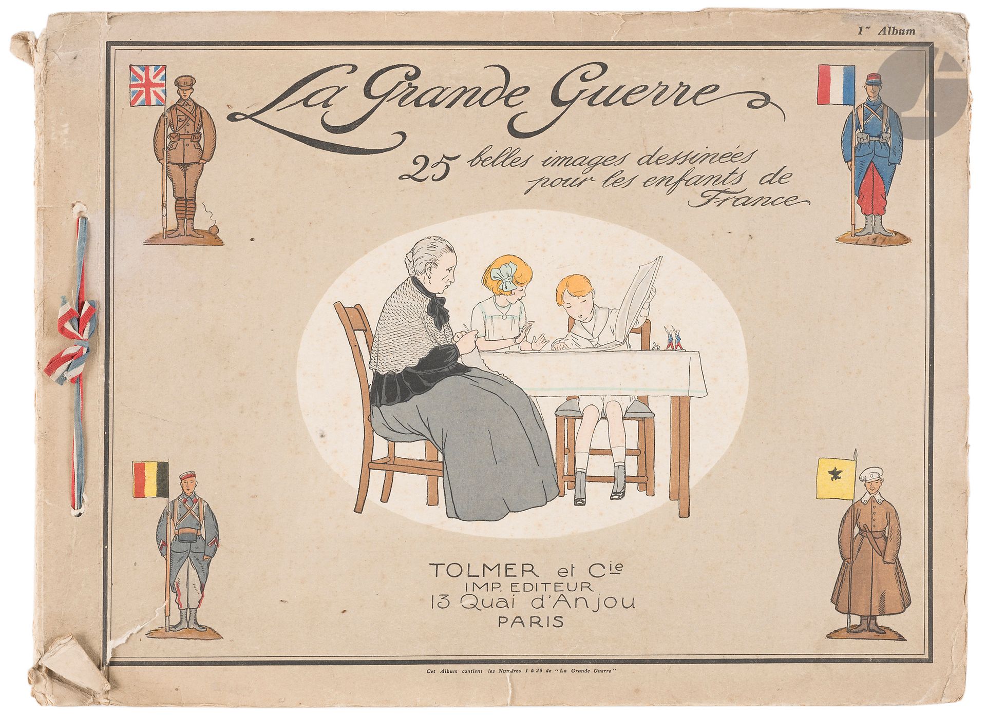 « La Grande Guerre dessinée pour les enfants de France ».
Trois albums, un de 12 et deux de 25 images en couleurs.
- Album n°1 de 25 images en couleurs dessiné pour les enfants de France. Édité par Tolmer et Cie, à Paris.
- Album n°2 de 25 images en couleurs dessiné pour les enfants de France. Édité par Tolmer et Cie, à Paris.
- Album de 12 images en couleurs dessiné pour les enfants de France. Édité par Tolmer et Cie, à Paris.
On y joint l’armée française d’août 1914, un petit lot de gravures et une photographie de Georges VI.