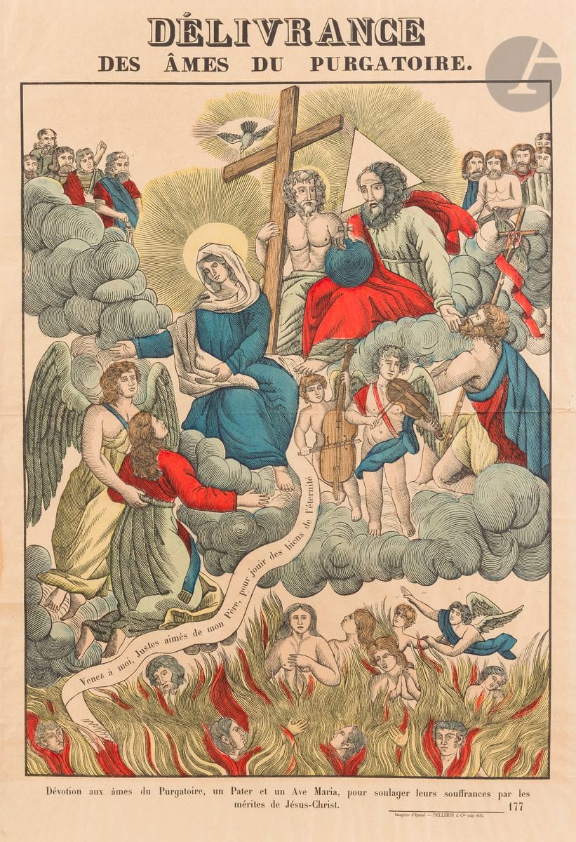 Popular imagery
François Georgin (1801-1863). Deliverance of souls from Purgatory. 1825. Wood engraving ("Imagerie d'Épinal - pellerin et Cie imp.-édit."). [417 x 640]. Fine proof on thin laid paper, stencilled. Normal median horizontal fold with small tears at edges. Short tear and crease at left edge. Full margins. Stamp R. T.