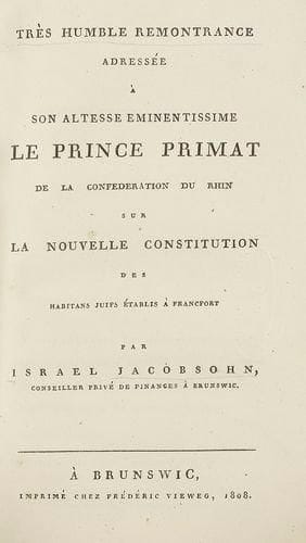 JACOBSOHN Israel
Très humble remontrance adressée à Son Altesse Eminentissime le Prince Primat de la Confédération du Rhin sur la nouvelle constitution des habitans juifs établis à Francfort. Brunswic, Vieweg, 1808, 36 pp. c., titre compris, les deux dernières blanches, en un vol. in-8, cart. mod. L'auteur était conseiller privé des finances à Brunswic. Il proteste en particulier contre le fait que les rabbins, dans la nouvelle constitution octroyée aux Juifs de Francfort par l'évêque, devaient paradoxalement être choisis par les membres du consistoire luthérien de la ville ! Szajkowski, Judaica-Napoleonica, 40