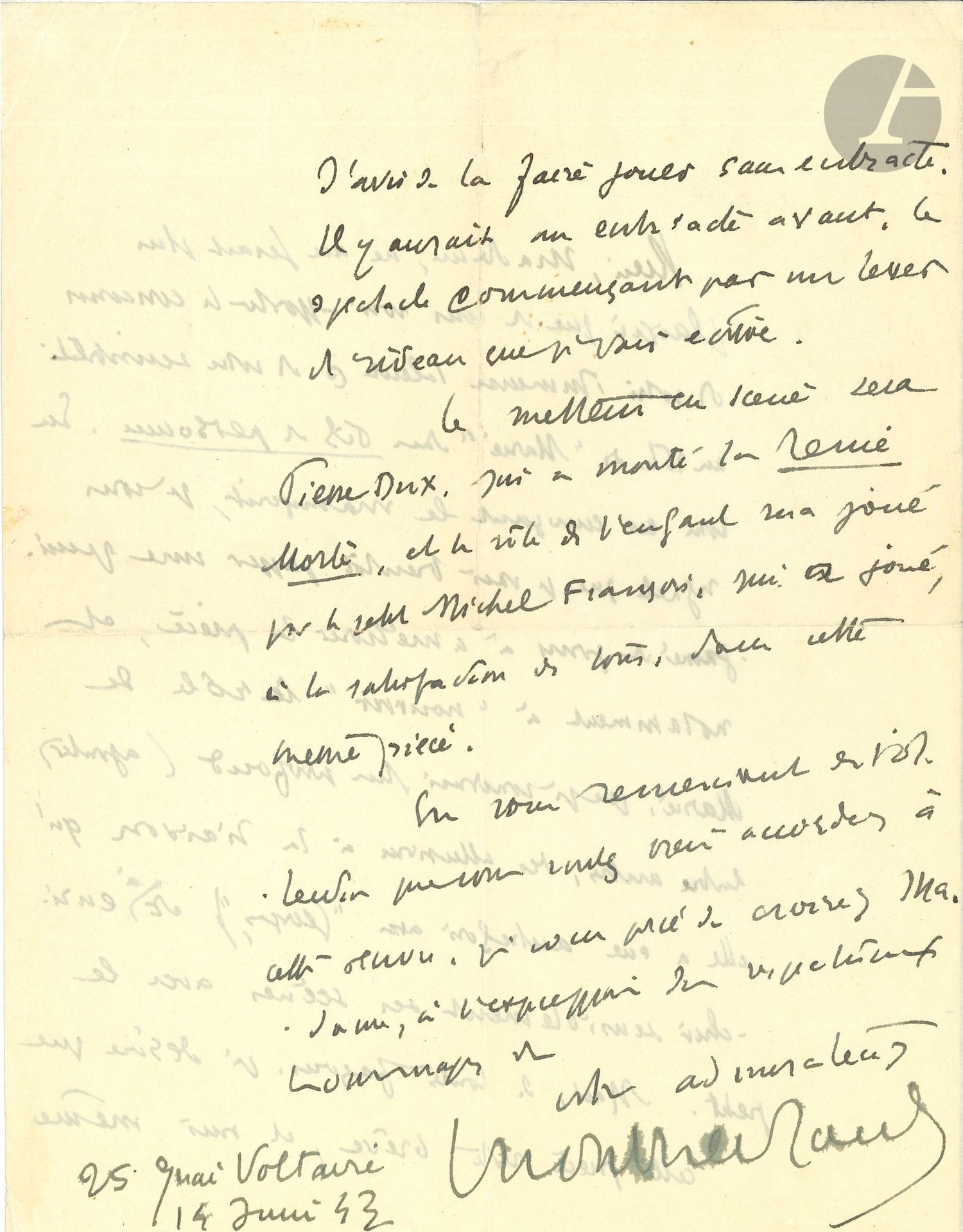 Henry de MONTHERLANT (1896-1972). L.A.S., Paris 14 juin 1943, à une actrice [Suzanne Dantès ?] ; 2 pages in-4. 
On joint une l.a.s. de Maurice Baring, Rottingham 4 juin 1924 

Il serait heureux de la « voir apporter le concours de votre immense talent et de votre sensibilité au rôle de “Marie” dans Fils de personne ». Il lui envoie le manuscrit, mais il va « passer une quinzaine de jours à améliorer la pièce, et notamment à “nourrir” le rôle de Marie, que je voudrais plus profond (ajouter entre autres, des allusions à la liaison qu’elle a eue autrefois avec Georges) et à enrichir sensiblement ses scènes avec le petit ». Il veut que la pièce reste brève et soit jouée sans entracte. « Le metteur en scène sera Pierre Dux, qui a monté la Reine Morte et le rôle de l’enfant sera joué par le petit Michel François »…
On joint une l.a.s. de Maurice Baring, Rottingham 4 juin 1924 : « On ne saura jamais combien les marchands de la pensée et de l’écriture des autres sont bêtes »…