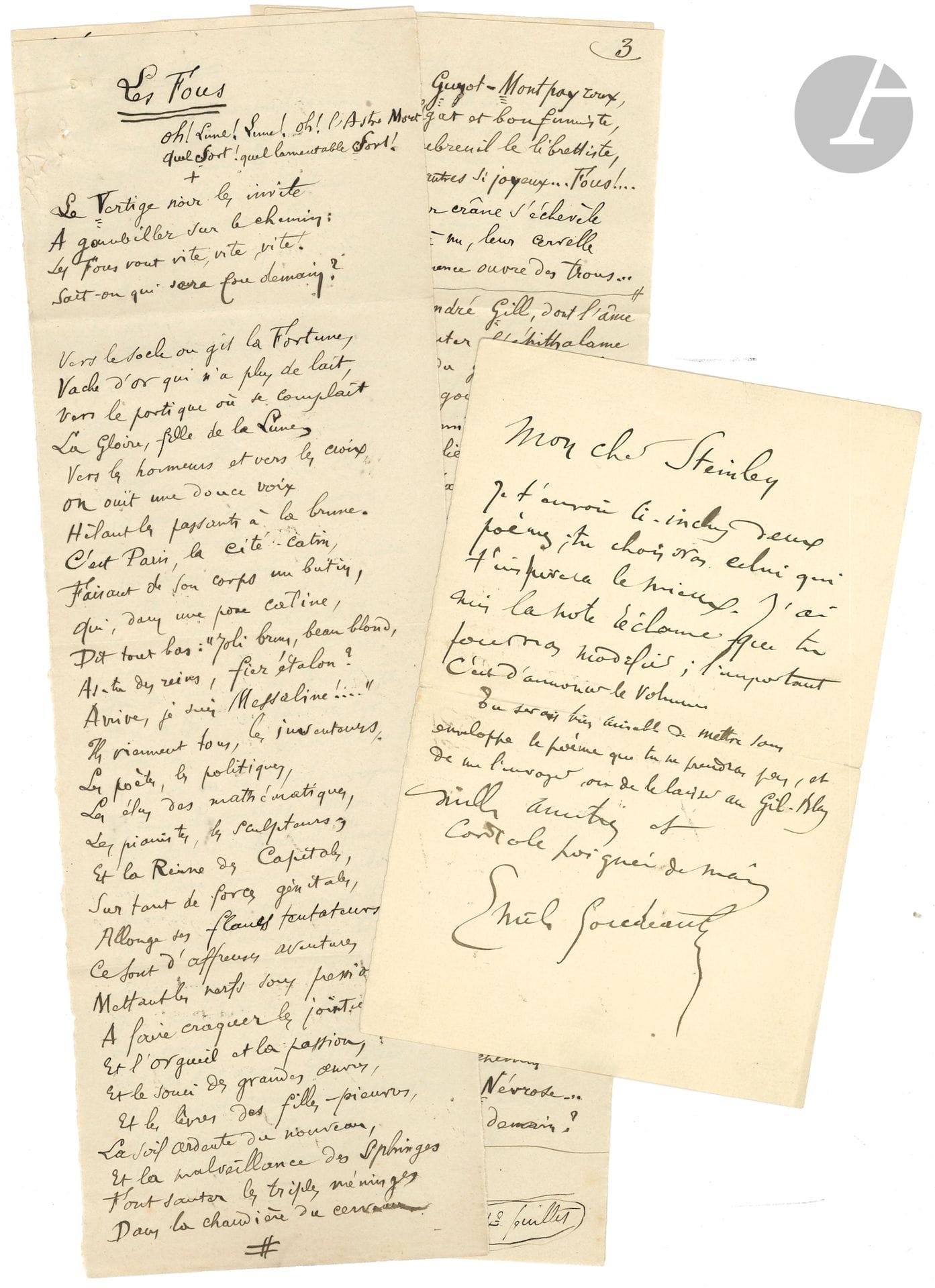 Émile GOUDEAU (1849-1906). Poème autographe signé, Les Fous, et 3 L.A.S., [fin 1895], à Steinlen ; 4 pages petit in-fol. (31 x 10 cm), et 3 pages in-8, une enveloppe. 
On joint une l.s. d’Henri-Joseph à Steinlen au sujet d’une publication du Gardénia en hommage à Goudeau (6 oct. 1920).

Long poème publié dans le Gil Blas du 15 décembre 1895 avec la couverture dessinée par Steinlen.
« Le Vertige noir les invite
A gambiller sur le chemin :
Les Fous vont vite, vite, vite !
Sait-on qui sera fou demain ? »…
À la fin, Goudeau précise que ce poème est tiré de son prochain recueil, Chansons de Paris et d’Ailleurs…
Les lettres concernent l’envoi de ce poème, que Goudeau a dû recopier pour Steinlen. Puis il félicite Steinlen de son dessin : « C’est parfait, extra-parfait. Les Fous ne pouvaient trouver meilleur interprète. Et quelle belle folie ! »…
On joint une l.s. d’Henri-Joseph à Steinlen au sujet d’une publication du Gardénia en hommage à Goudeau (6 oct. 1920).