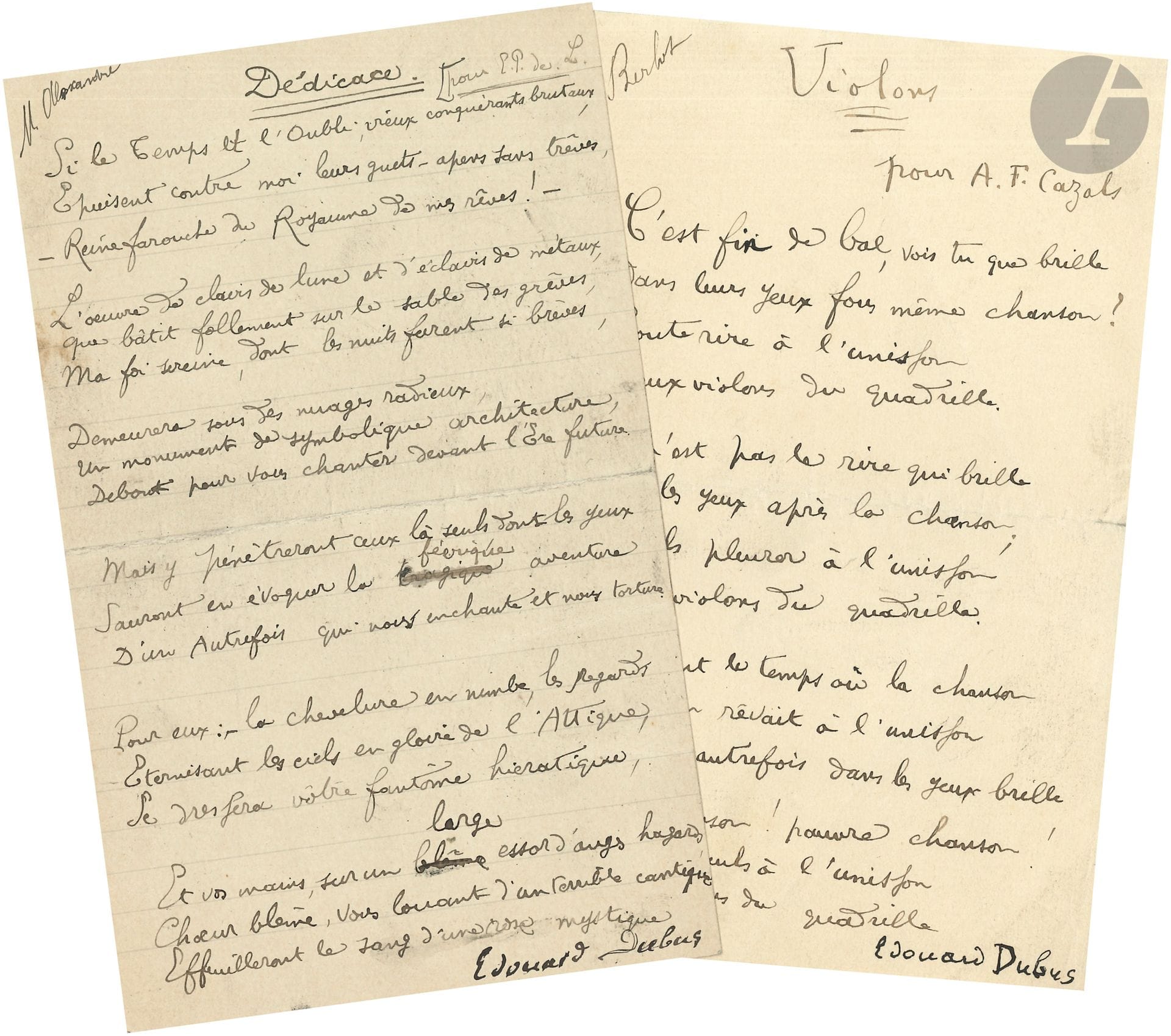 Édouard DUBUS (1864-1895). 3 poèmes autographes signés ; 1 page in-8 chaque.

Rares poèmes de ce poète mort à trente ans, publiés dans La Cravache. Ils ont été recueillis dans Quand les violons sont partis (1892).
Dédicace, « pour E.P. de L. », 6 tercets : « Si le Temps et l’Oubli, vieux conquérants brutaux »… (intitulé In memoriam dans le recueil de 1892, qu’il conclut).
Quatorzain « pour le portrait de M. D. » : « Droite en son vêtement d’impassibilité »… (sans titre et dédié à Remy de Gourmont dans le recueil) ; au dos, note d’envoi a.s. d’A.F. Cazals pour Georges Lecomte.
Violons, « pour A.F. Cazals », sonnet : « C’est fin de bal, vois tu que brille »… (dédié à Georges Darien dans le recueil).