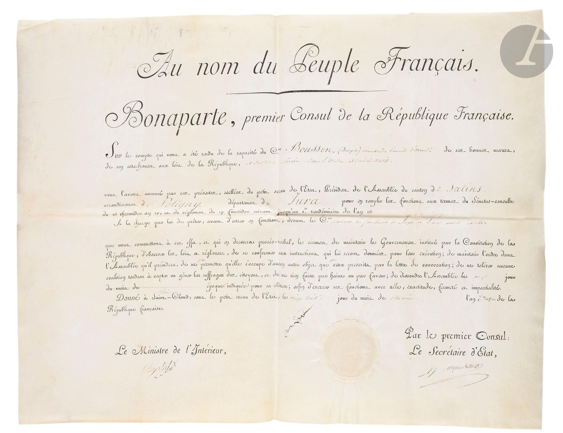NAPOLÉON Ier (1769-1821). P.S. « Bonaparte » (secrétaire), Paris, 28 pluviose XI (17 février 1803) ; contresignée par Chaptal, ministre de l’Intérieur, et Hugues Maret, secrétaire d’État ; vélin in-plano en partie imprimé à en-tête Bonaparte, premier Consul de la République Française, sceau sous papier.

Nomination de Joseph Bousson, comme Président de l’assemblée du canton de Salins (Jura).