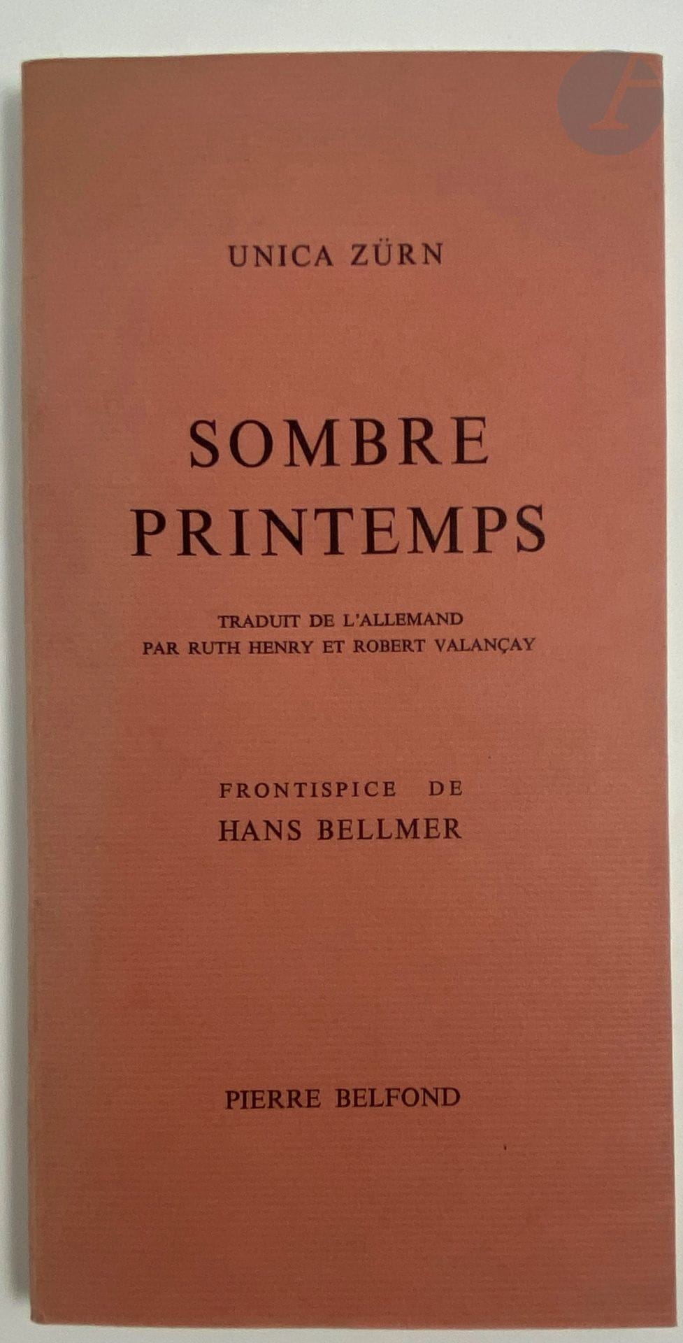 ZÜRN (Unica).
Sombre printemps. Translated from the German by Ruth Henry and Robert Valançay.
Paris: Pierre Belfond, [1971]. - In-8, paperback, filled cover, modern slipcase.

First edition of the translation, illustrated with a frontispiece drawing by Hans Bellmer. 

Copy of the current edition, dedicated by the translators to Patrick and Line Waldberg: "Pour Patrick et // Line Waldberg // - en souvenir d'Unica // Ruth // Robert Valançay."

It has since been embellished with an invitation to the exhibition of Unica Zürn's drawings and gouaches from May 11 to 31, 1956 at the Galerie "Le Soleil dans la tête" in Paris, and an original photograph (6 x 6 cm) by Belgian surrealist photographer Léo Dohmen (1929-1999), taken in Paris in 1958 and showing Unica Zürn in the company of Hans Bellmer.

Spine unstained.