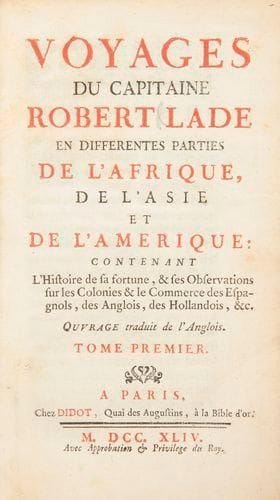 [PRÉVOST (Antoine François)]
Voyages du capitaine Robert Lade en différentes parties de l'Afrique, de l'Asie et de l'Amérique: contenant L'Histoire de la fortune, & ses Observations sur les Colonies & le Commerce des Espagnols, des Anglois, des Hollandois, &c. Paris: Didot, 1744. - 2 volumes in-12, (1 f.), xvj, 370 pp., (1 f. bl.), 1 carte; (1 f.), 400 pp. mal ch. 360, 1 carte. Veau marbré, triple filet doré en encadrement sur les plats, dos à nerfs orné, tranches mouchetées (reliure de l'époque). Édition originale de ce récit de voyage imaginaire composé par l'abbé Prévost. Ce dernier a en réalité utilisé des morceaux de voyages authentiques et a intégré une trame romanesque qui permit de donner une réelle vraisemblance à la relation. L'abbé Prévost réussit par cette supercherie à tromper de nombreux scientifiques jusqu'au XIXe siècle, Buffon lui-même avait cité Robert Lade comme référence. Ce livre précède d'une année l'importante publication de l'Histoire générale des voyages initiée justement par l'abbé Prévost. L'édition est illustrée de deux cartes dépliantes; la première, gravée par Desbruslins, représente une partie de l'Amérique Septentrionale, la seconde, gravée par Lattré, figure une carte marine. Coiffes de têtes abîmées, trois trous de vers à une charnière, manque la seconde garde blanche des deux volumes, gribouillage au verso d'une garde