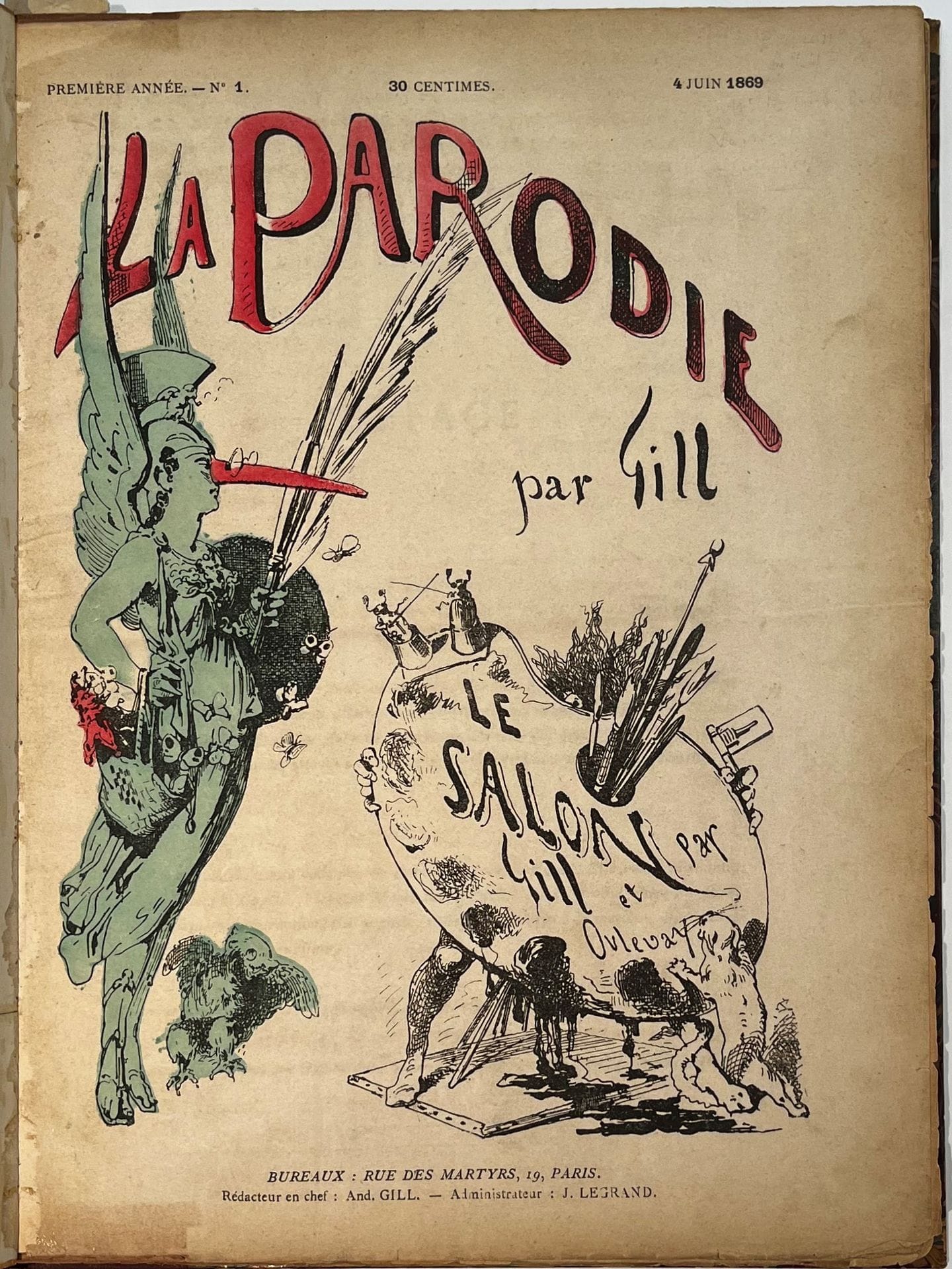 LA PARODIE
par Gill
N° 1, 4 juin 1869-n° 21, 9-16 janvier 1870. Paris, Rédacteur en chef : André Gill, Administrateur : J. Legrand, puis J. Derivière, Gérant : Léon Picard. Textes de Albert Brun, Charles Cros, Alexandre Ducros, Jacques Durand, Francis Enne, André Gill, Léon Guillet, Ernest d'Hervilly, Paul Mahalin, G. Puissant, Jules Vallès (qui publia en feuilleton sous le titre " Le Testament d'un blagueur " divers fragments du Bachelier), Paul Verlaine (" Poèmes en prose "), Eugène Vermersch. Illustrations de A. Coinchon, Gédéon, André Gill, Hadol, A. Humbert, A. Lemot, Alfred Le Petit, H. Oulevay, G. Pilotell, Félix Régamey, Robida, Sahib. Collection complète. 21 numéros en 21 livraisons en 1 vol. in-folio relié (reliure frottée). Notes manuscrites de Vasseur (2 ff.). Joint : - 1 photographie d'André Gill (Cliché Carjat de la Galerie Contemporaine) ; - 1 portrait charge de Jules Vallès par Paul Réga. Il manque l'extrait de la revue Études de Presse de 1956 sur La Parodie, mentionné par Vasseur. " Cette feuille amusante et éminemment fantaisiste reproduit en charge l'événement du jour, la pièce ou le roman en vogue, le salon, l'actualité. " La Parodie est illustrée de nombreuses gravures humoristiques ou caricaturales, en noir et en couleurs.