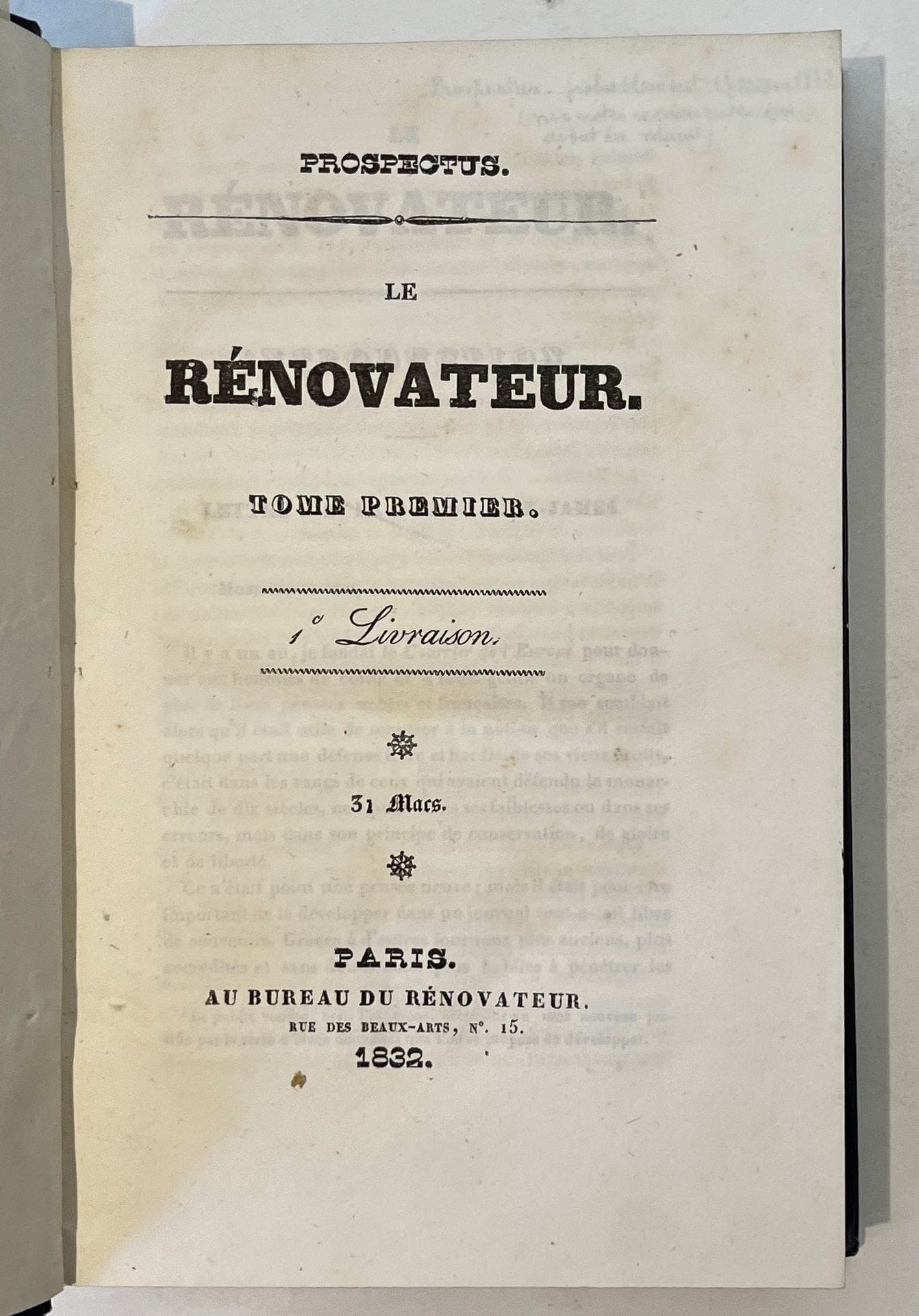 LE RÉNOVATEUR
N° 1, 31 mars 1832-n° 40, 29 décembre 1832. Textes de Balzac, Marquis de Bartillat, Vicomte de Conny, Duc de Fitz-James, Laurentie, Vicomte de Lézardière, Émile Morice, Duc de Noailles, Comte de Vaublanc, etc. Collection complète sous la forme hebdomadaire, précédée d'un Prospectus de 16 p. 40 numéros en 40 livraisons en 3 vol. in-8 reliés (cartonnage bleu d'époque). Notes manuscrites de Vasseur (4 ff.). Joint : - 1 portrait charge de Balzac par Lorentz, extrait du Charivari (11 février 1842).
Fondé par Laurentie avec le concours du Duc de Fitz-James, du Duc de Noailles, de M. de Bonald et autres chefs du parti légitimiste et de quelques écrivains. À partir de janvier 1833, Le Rénovateur devient un journal quotidien et le 1er mai 1833 il fusionne avec Le Courrier de l'Europe sous le titre de Le Rénovateur - Courrier de l'Europe.