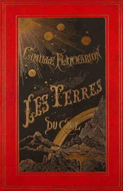 FLAMMARION (Camille)
Les Terres du ciel. Voyage astronomique sur les autres mondes et description des conditions actuelles de la vie sur les diverses planètes du système solaire. Ouvrage illustré de photographies célestes, vues télescopiques, cartes et nombreuses figures par P. Fouché, Motty, Blanadet, Hellé, etc. C. Marpon et E. Flammarion éditeurs. Paris. 1884. Fort in - 4 (28 x 19,5 cm). Frontispice, (6), 773 pp., (1) f., 7 planches hors texte: cartonnage de l'éditeur de percaline rouge, plaque dorée sur fond noir (Paul Souze), tranches dorées (Ch. Magnier rel.). {CR}Impressionnant voyage planétaire. Très belle plaque de Souze, iconographie abondante, dont six planches en couleurs et deux photographies appliquées. Camille Flammarion (1842 - 1925), astronome et écrivain, envisage l'existence d'habitants dans le monde sidéral. Mention de onzième édition en fin d'ouvrage, mais première sous cette forme et avec ce titre publiée par son frère Ernest associé à Marpon. Dos insolé, rousseurs uniquement sur un cahier de quatre feuillets