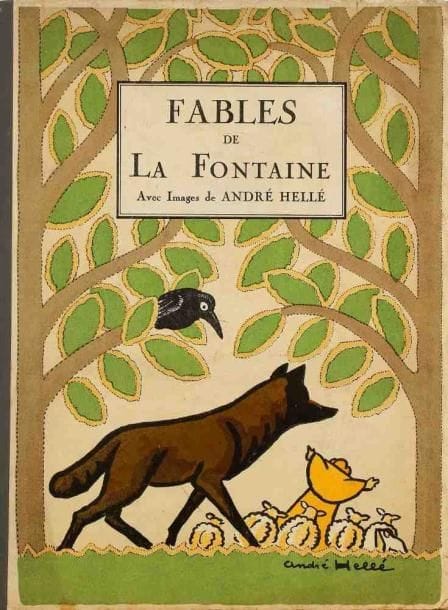 HELLÉ (André). LA FONTAINE
Fables de La Fontaine. Berger - Levrault éditeurs. [Nancy. Vers 1925]. In - 4 (32,5 x 25 cm). 63 pp.: album de l'éditeur, dos de toile grise, plats illustrés en couleurs. {CR}Deuxième édition avec une très belle impression des coloris proches des pochoirs de la première (1922) et toujours sans mention d'impression, mais la fable de la page 22, La Mort et le malheureux a déjà été remplacée par Le Lion abattu par l'homme. Couture un peu lâche