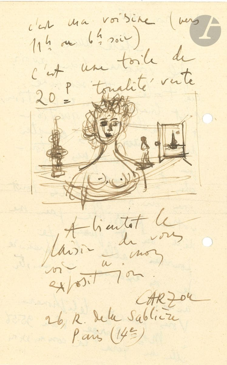 Jean CARZOU (1907-2000). L.A.S. avec dessin, Paris 24 novembre 1948, à une amie ; 2 pages in-8 (trous de classeur).


 Il voudrait avoir la toile dans la semaine : " C'est bientôt mon exposition et le tableau en question doit y figurer sans compter que j'ai quelques retouches à y faire. [...] C'est une toile de 20 P tonalité verte " ; et il dessine le tableau, représentant un buste de femme dénudé avec en arrière-plan une fenêtre ouverte.
 On joint deux cartes postales a.s. (1990) reproduisant ses œuvres ; et une page (21 x 15,5 cm) où, autour d'une photographie de Vierge à l'enfant, Carzou a dessiné un encadrement de feuillages et de masques (signé et daté 1990).