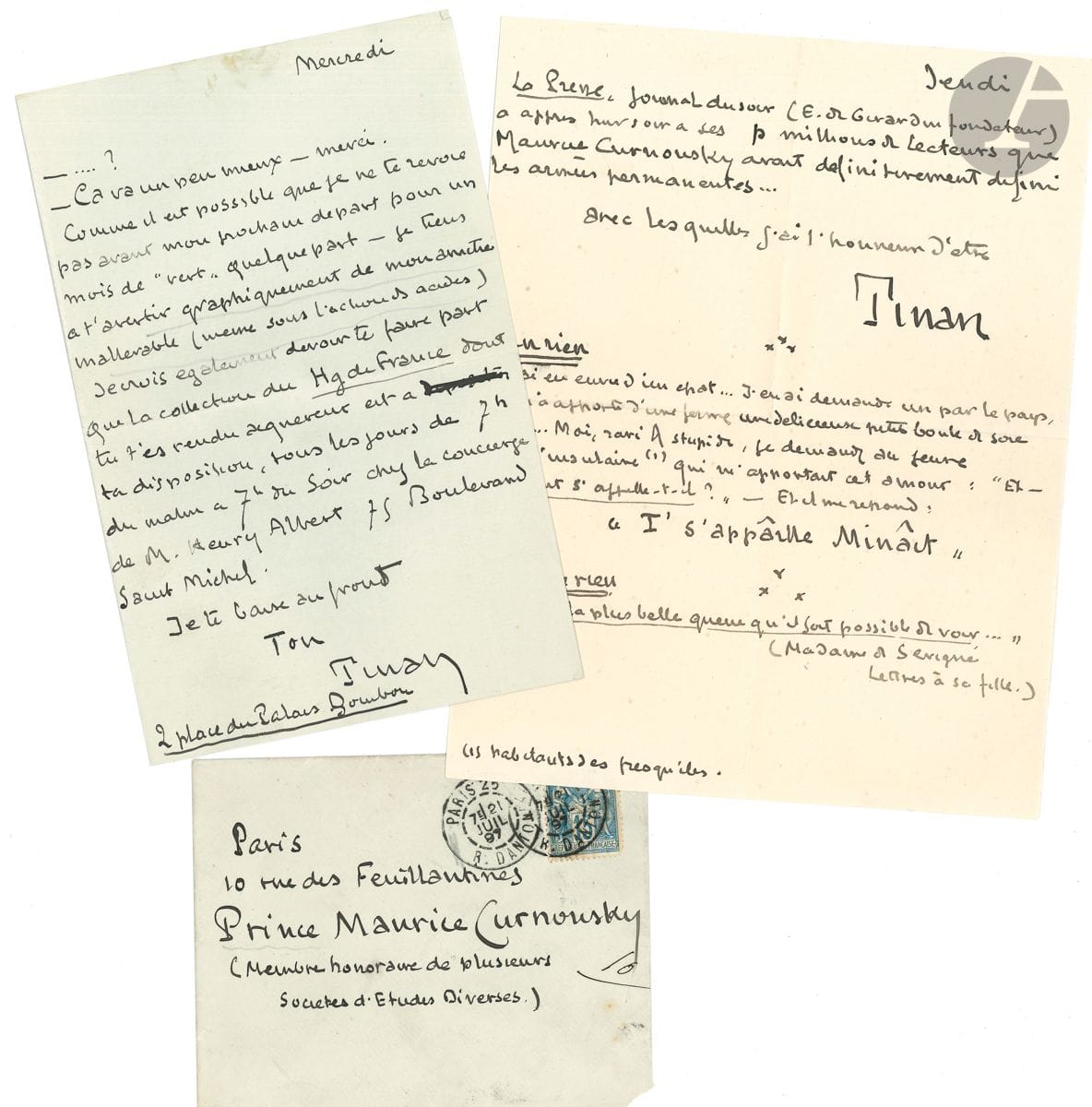 Jean de TINAN (1874-1898). 7 L.A.S., [juillet-août 1897] et s.d., à Maurice Curnonsky ; 7 pages formats divers, 2 enveloppes et une adresse.


 Amusante correspondance amicale.
  Mercredi [21.VII] : " je tiens à t'avertir graphiquement de mon amitié inaltérable (même sous l'action des acides) ". La " collection du Hg de France " est à sa disposition chez Henry Albert. - Abbaye de Jumièges [29.VII], sollicitant " un prêt de 25 louÿs. J'en ferai un noble usage. Je sais quelque part une jeune fille belle et pure, fille naturelle d'un ancien fourrier des zouaves pontificaux, elle soutache des suspensoirs pour vivre, et mon cœur en gémit "... - Vendredi matin [4.VIII]. Il fait appel à son amitié " dans les pénibles circonstances que je traverse (Ah qu'il est pénible de traverser une circonstance !) ". Il a un besoin urgent de 12 827,25 Fr. - Jeudi. 3 brèves nouvelles fantaisistes : La Presse révèle que " Curnonsky avait définitivement défini les armées permanentes " ; il a adopté un chat... - Il déménage rue de l'Université. - Jour des Morts. " On m'a dit que tu avais l'air d'une brosse à dents... Il en reste toujours quelque chose "... - Vendredi 16. " Si tu venais me voir, espèce de muffle, crois-tu que ce ne serait pas convenable ! Si tu crois que je suis à l'hôpital pour mon plaisir ! "..
 On joint un manuscrit autographe (1 p. in-fol. au crayon), Serrurerie sculpturale : " Il n'y a incontestablement de considérable en Art que les livres à clefs les tableaux à clefs et les statuts à clefs. Ce n'est qu'à condition d'être scandaleuse qu'une œuvre peut entretenir la conversation "..., et de citer La Danse de Falguière et Cléo de Mérode... Plus 2 cartes de visite.