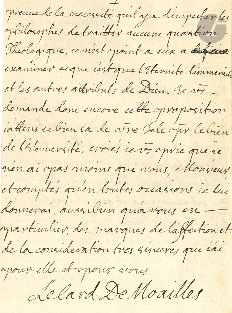 Famille de NOAILLES. 8 L.S. ou P.S., dont 2 L.A.S., 1678-1761 ; formats divers.


 Louise Boyer, duchesse de Noailles (Paris 1678). - Anne-Jules maréchal duc de Noailles (camp devant Gironne 29 juin 1694, à M. de Villevieille). - Louis-Antoine cardinal de Noailles (l.a.s., dimanche des Rameaux 1705, dénonçant les propositions dangereuses de la Métaphysique de Dagoumer). - Louis duc d'Ayen (Versailles 1761, au chevalier de Vaudreuil). - Philippe comte de Noailles (l.a.s. au chevalier Fraguier à Arras).
 Adrien-Maurice maréchal duc de Noailles : - Haguenau 29 septembre 1743, sur la nomination d'un lieutenant à Perpignan ; - Versailles 6 février 1745 (à son en-tête et ses armes), envoi d'un soldat aux Invalides ; - Paris 12 novembre 1769, commission de lieutenant des maréchaux de France dans l'évêché de Rennes.
 On joint 2 lettres de nouvelles à la main, 16 et 30 octobre 1734, parlant du maréchal de Noailles.