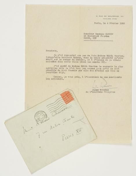 Jules romains (1885-1972)
L.S., Paris 4 février 1952, à Georges Markow ; demi-page in-4, enveloppe.    « Je n'ai rencontré que peu de fois Madame Edith Wharton, lorsqu'elle habitait Hyères, dans la belle propriété qu'elle avait sur le rocher du Château, et à l'époque où je vivais moi-même dans cette ville (dans les années 20). J'ai gardé de Madame Edith Wharton le souvenir le plus agréable »...