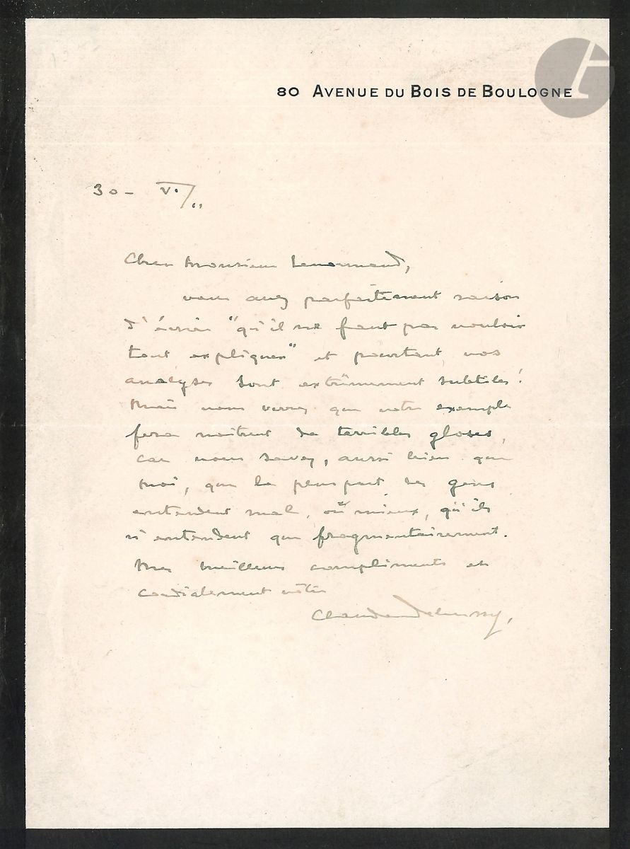 Claude DEBUSSY (1862-1918). L.A.S., June 30, 1911, to René Lenormand; 1 page in-8 at his address (mourning). You're absolutely right to write that we shouldn't try to explain everything, and yet your analyses are extremely subtle! But you'll see that your example will give rise to terrible glosses, for you know as well as I do that most people hear poorly, or better still, only fragmentarily ... [René Lenormand (1846-1932) was preparing a study on modern harmony].