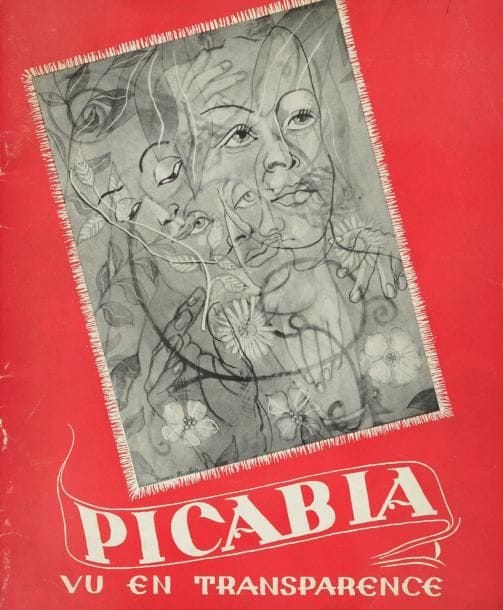 Picabia vu en transparence. Paris, Galerie Mona Lisa, novembre-décembre 1961. In-8 carré, broché. Textes de Georges Ribemont-Dessaignes et Patrick Waldberg. Illustrations. Tirage à mille exemplaires.