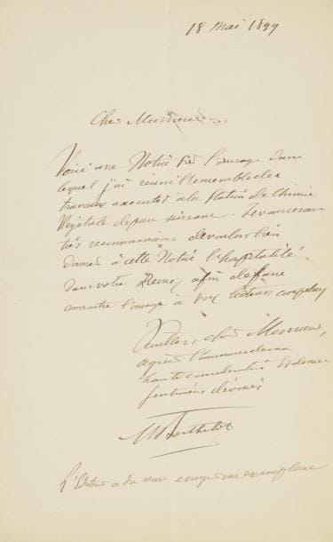 Marcelin BERTHELOT (1827-1907)
chimiste et homme politique. L.A.S., 18 mai 1899 ; 1 page in-8.    « Voici une notice sur l'ouvrage dans lequel j'ai réuni l'ensemble des travaux exécutés à la Station de Chimie végétale depuis seize ans. Je vous serais très reconnaissant de vouloir bien donner à cette notice l'hospitalité dans votre revue »...