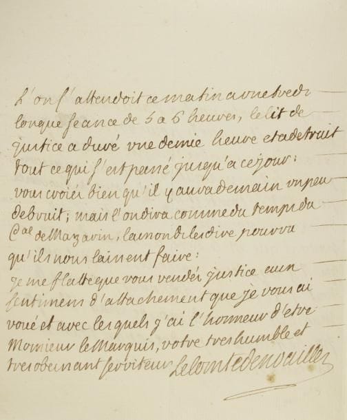 Louis, duc de NOAILLES (1713-1793)
maréchal de France. L.A.S., Marly 27 juin 1770, à un marquis [au marquis de Marigny, directeur général des Bâtiments du Roi] ; 2 pages in-4.    à propos du mariage du futur Louis XVIII, et du dernier lit de justice du Roi, relatif à la suppression du Parlement de Bretagne. ... « le Roy ne voudroit qu'une maison pour Mgr le Comte et Me la Ctesse de Provence. Dans ce cas vous auriés le tout. Il me paroist que M. le D. de La Vrillière desire qu'il y aye deux maisons ; l'on dit que tout s'arrangera a Marly ; comme le mariage est pour le mois de may, il n'y a pas de temps a perdre pour touts les arrangemens necessaires. L'on s'attendoit ce matin a une tres longue seance de 5 à 6 heures, le lit de justice a detruit tout ce qui s'est passé jusqu'à ce jour : vous croiés bien qu'il y aura demain un peu de bruit ; mais l'on dira comme du temps du Cal de Mazarin, laissons-les dire pourveu qu'ils nous laissent faire »...