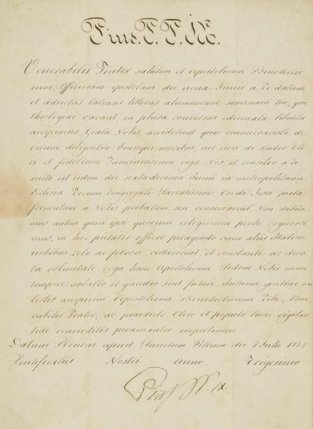 Giovanni Maria Mastai Ferretti, pie ix (1792-1878)
Pape. L.S., Saint-Pierre de Rome 7 juillet 1875, à Lorenzo Gastaldi, archevêque de Turin ; 1 page in-fol., adresse avec cachet cire rouge aux armes ; en latin.    Au sujet des séminaristes de Turin qui s'occupent de théologie, des fidèles de Turin, et de la célébration de la fête du Sacré-Coeur de Jésus...