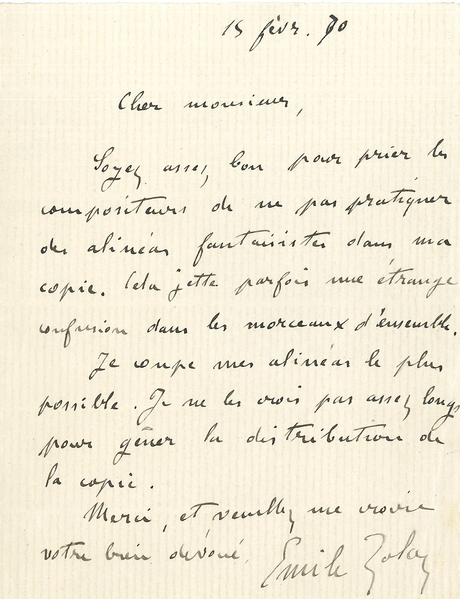 Émile ZOLA (1840-1902). L.A.S., 15 février 1870, [au directeur de la Librairie Nouvelle?]; 1page petit in-8.
«Soyez assez bon pour prier les compositeurs de ne pas pratiquer des alinéas fantaisistes dans ma copie. Cela jette parfois une étrange confusion dans les morceaux d’ensemble. Je coupe mes alinéas le plus possible. Je ne les crois pas assez longs pour gêner la distribution de la copie»…