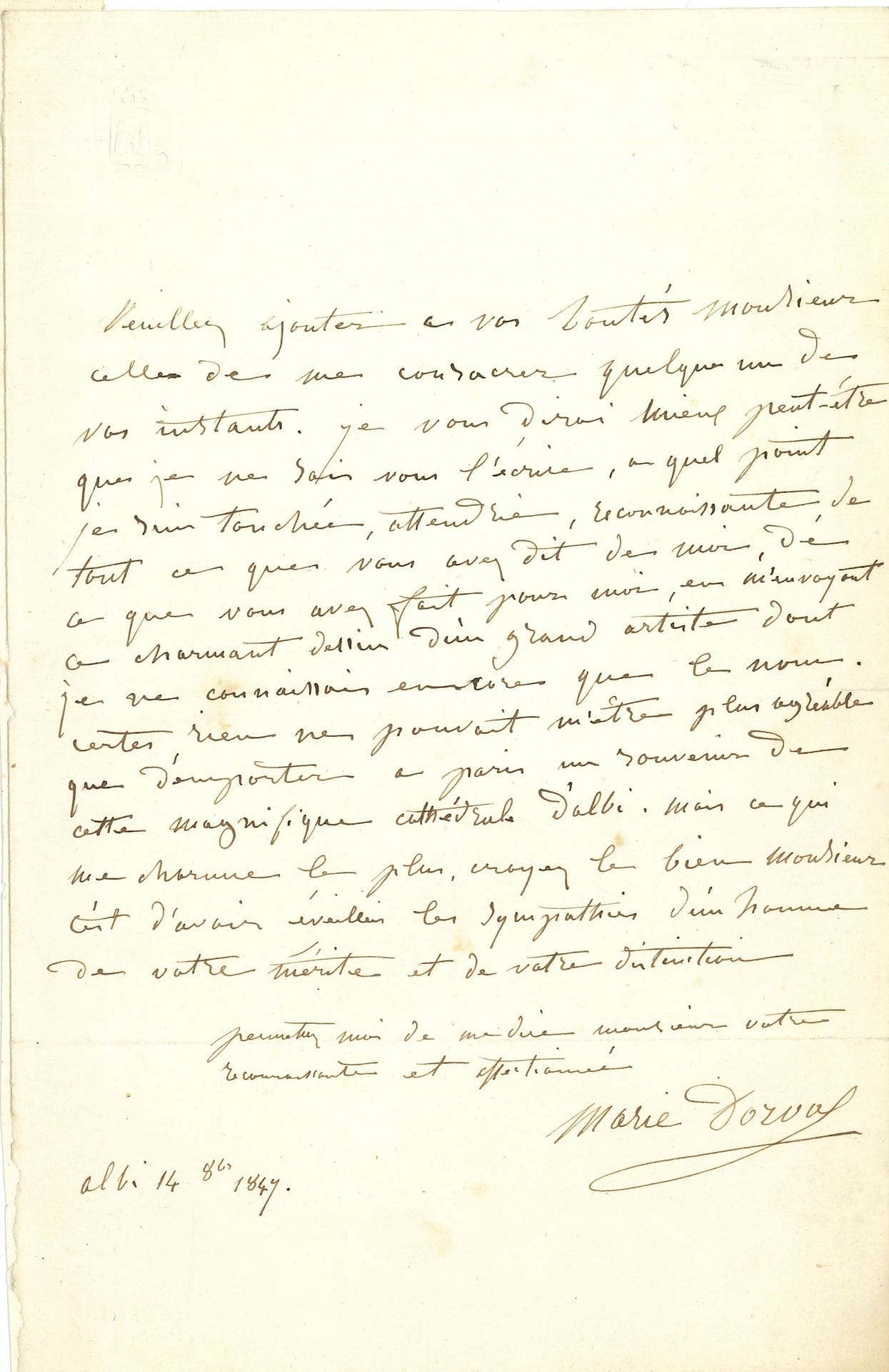 Marie DORVAL (1798-1849). L.A.S., Albi October 14, 1847, 1 page in-8 (tab on back).
She thanks her correspondent for sending "this charming drawing by a great artist whose name I still only know. Certainly, nothing could be more pleasing to me than to take back to Paris a souvenir of this magnificent cathedral in Albi"...