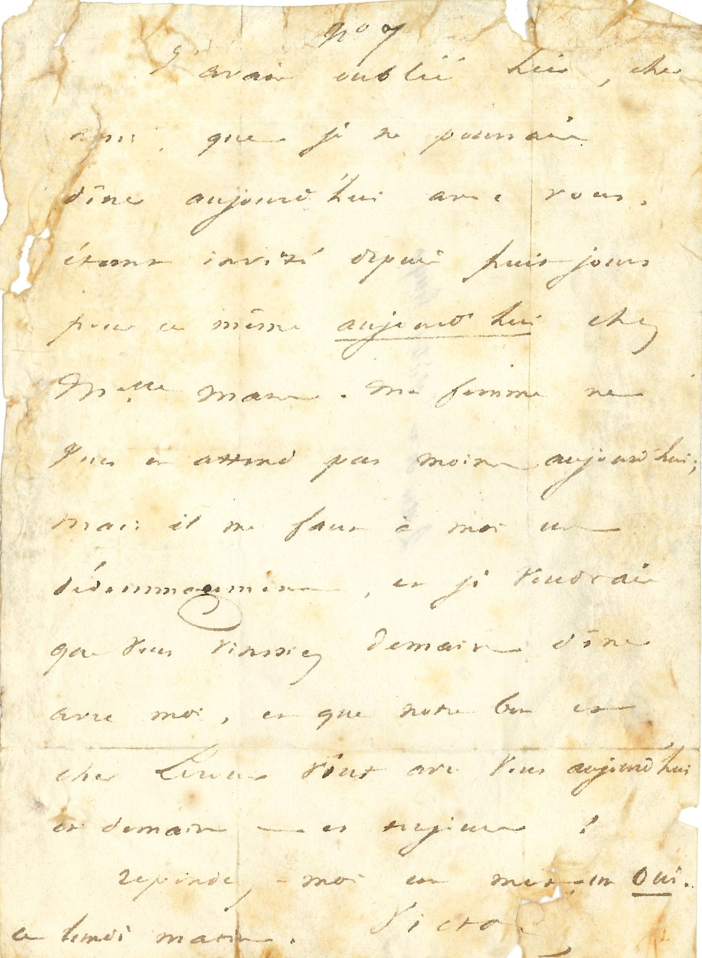 Victor HUGO (1802-1885). L.A.S. «Victor», lundi matin [1830?], à un «cher ami»; 1page in-8 (froissée avec quelques déchirures, traces de colle au dos).
Il ne pourra dîner avec son ami, étant invité chez Mlle Mars. «Ma femme ne vous en attend pas moins aujourd’hui; mais il me faut à moi me décommander, et je voudrais que vous vinssiez demain dîner avec moi»… [Mlle Mars a créé le rôle de Doña Sol dans Hernani le 25 février 1830.]
