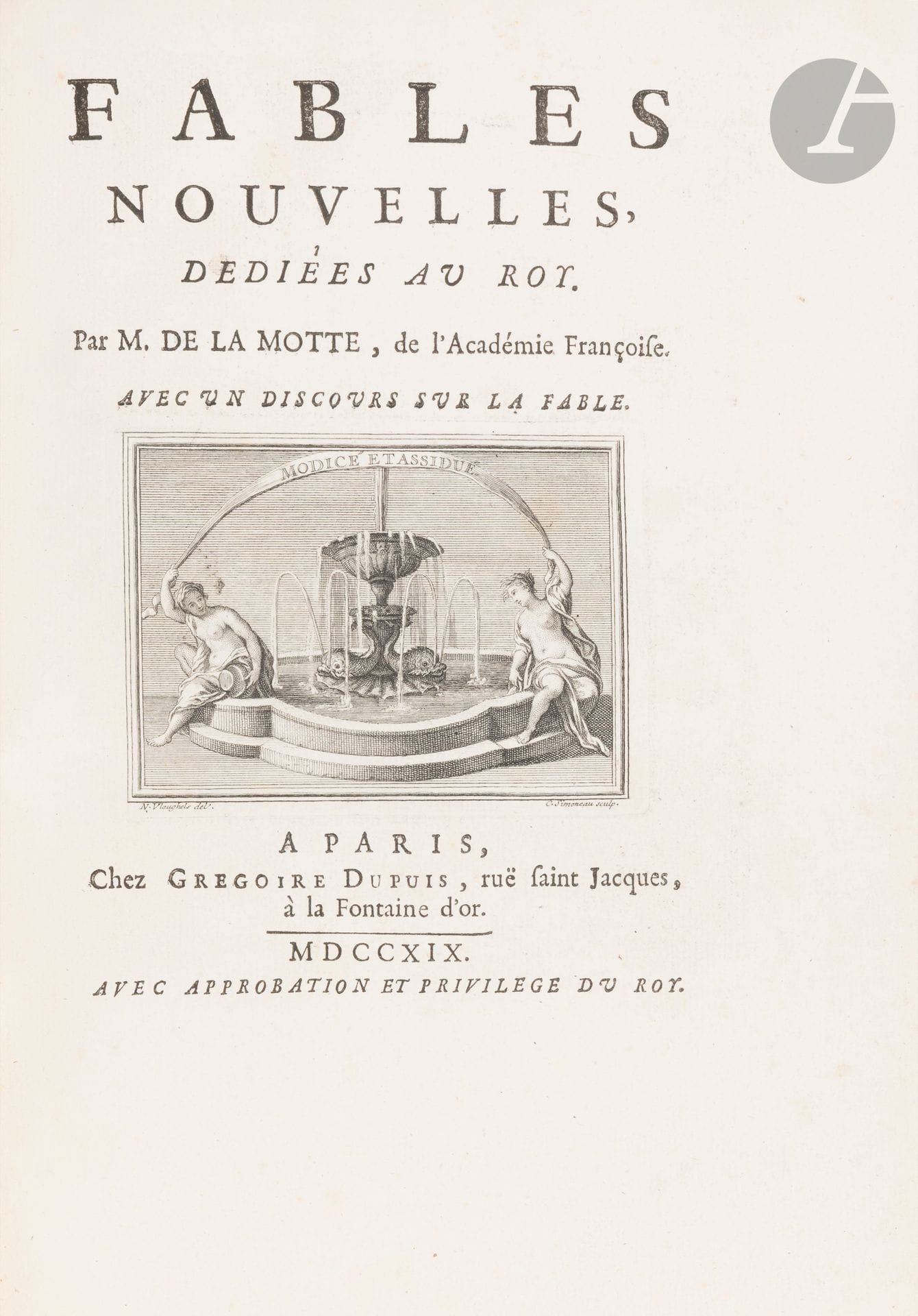LA MOTTE (Antoine Houdar de).
Fables nouvelles, dédiées au roy. Avec un discours sur la fable.
Paris : Grégoire Dupuis, 1719. — In-4, 281 x 209 : xlij, 358 pp., (1 f.), 1 planche. Maroquin rouge, double filet à froid en encadrement sur les plats, dos à nerfs orné de filets à froid, dentelle dorée intérieure, doubles gardes, tranches dorées (Petit succr de Simier).

Dacier, Trésors des bibliothèques de France, 1929, tome II, p. 1-14. - Cohen, 594-595.

Édition recherchée, considérée par Dacier comme le véritable premier livre de peintre français publié au XVIIIe siècle.

Elle comprend une vignette sur le titre gravée par Simoneau d’après Vleughels, un frontispice gravé par Tardieu d’après Coypel et 101 superbes vignettes gravées sur cuivre, dont plus de la moitié d’après les dessins du célèbre peintre Claude GILLOT (1673-1722), le maître de Watteau, mais également d’après ceux de Coypel, Edelinck, B. Picart et Ranc.

Exemplaire sur grand papier, cité par Cohen, relié par Petit et enrichi de deux portraits de l’auteur en tête, l’un gravé par Dupin d’après Ranc, publié par Odieuvre, le second, réenmargé au format du livre, gravé par Edelinck d’après Ranc également. Il provient de deux grandes collections, celles d’Emmanuel Martin, dont la bibliothèque fut dispersée en 1877, et celle du relieur Léon Gruel (1841-1923).

Deux légers accrocs au dos, deux coins légèrement émoussés. Parfait état intérieur si ce n’est une tache d’encre claire dans la marge de la page 275. Le frontispice a été relié après le titre.

Provenance :
Emmanuel Martin, avec 2 ex-libris différents, au début et à la fin de l’exemplaire (1877, n° 218). - Léon Gruel, avec ex-libris.