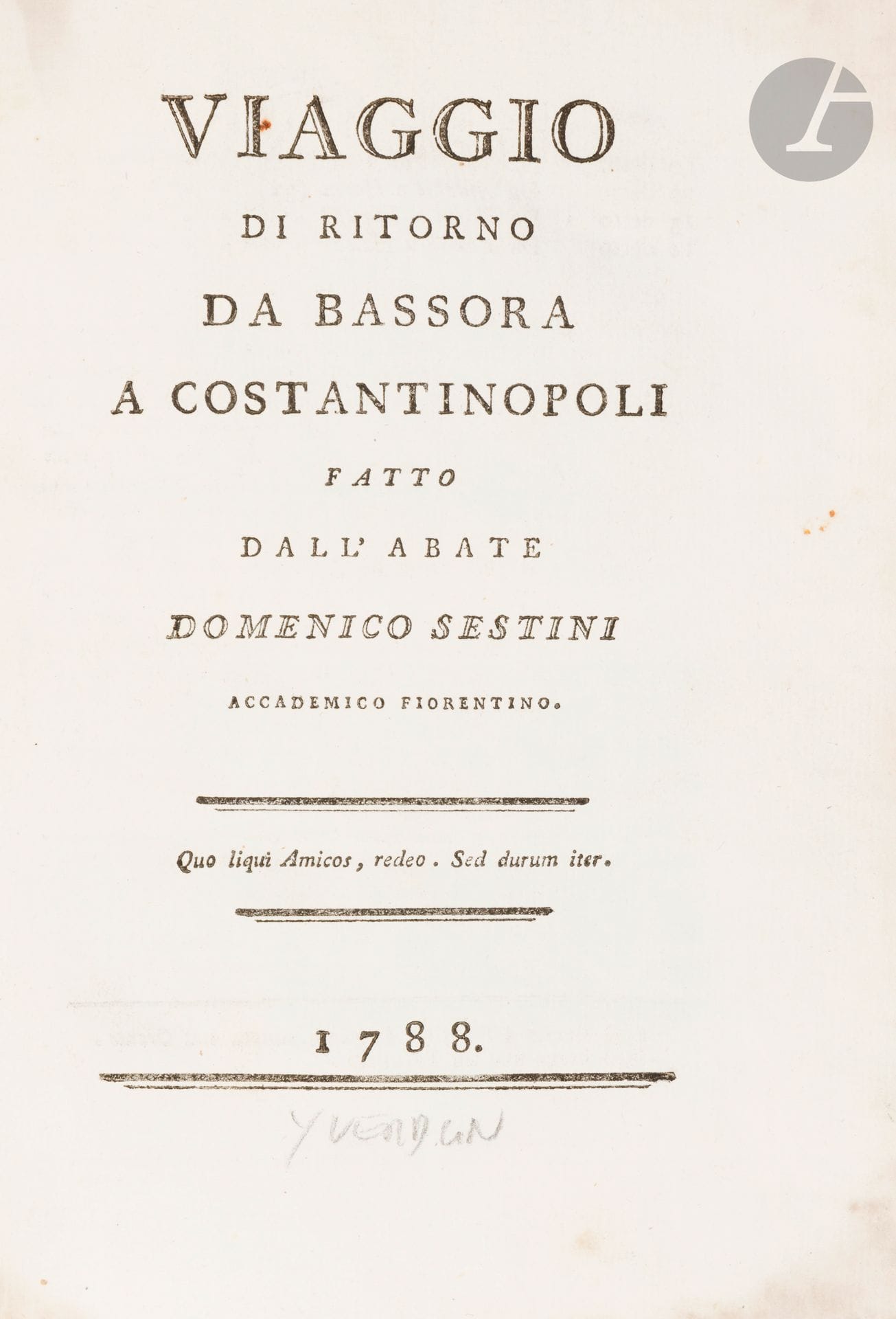 SESTINI (Domenico).
Viaggio di ritorno da Bassora a Costantinopoli fatta dall’ Abate Domenico Sestini.
[Livourne ou Yverdun], 1788. — In-4, 209 x 147 : XII, 196 pp. Demi-veau brun à coins, dos lisse orné (reliure de l’époque).

Vivien de Saint-Martin, Voyages faits en Asie Mineure depuis le XIIIe siècle, n° 148. - Atabey, The Ottoman world, 1126.

Édition originale de cette relation composée par le numismate florentin, archéologue et grand voyageur l’abbé Domenico Sestini (17..-1832), faisant le récit de son voyage aller et retour de Bassora à Constantinople de 1781 à 1782.

Sestini écrivit deux récits distincts de ce périple, le premier intitulé Viaggio da Constantinopoli a bassora publié en 1786, et celui-ci, paru deux ans plus tard, très recherché pour la connaissance de l’Asie mineure à l’époque. L’auteur ne fait pas qu’une description de ce voyage mais y propose également ses propres observations sur l’histoire naturelle, la botanique, l’agriculture, la géographie, les antiquités, le commerce mais également les us et coutumes des peuples visités.

Reliure habilement restaurée. Petit manque à un mors. Mouillures claires à la reliure et tout au long du volume, plus prononcées à la fin.
