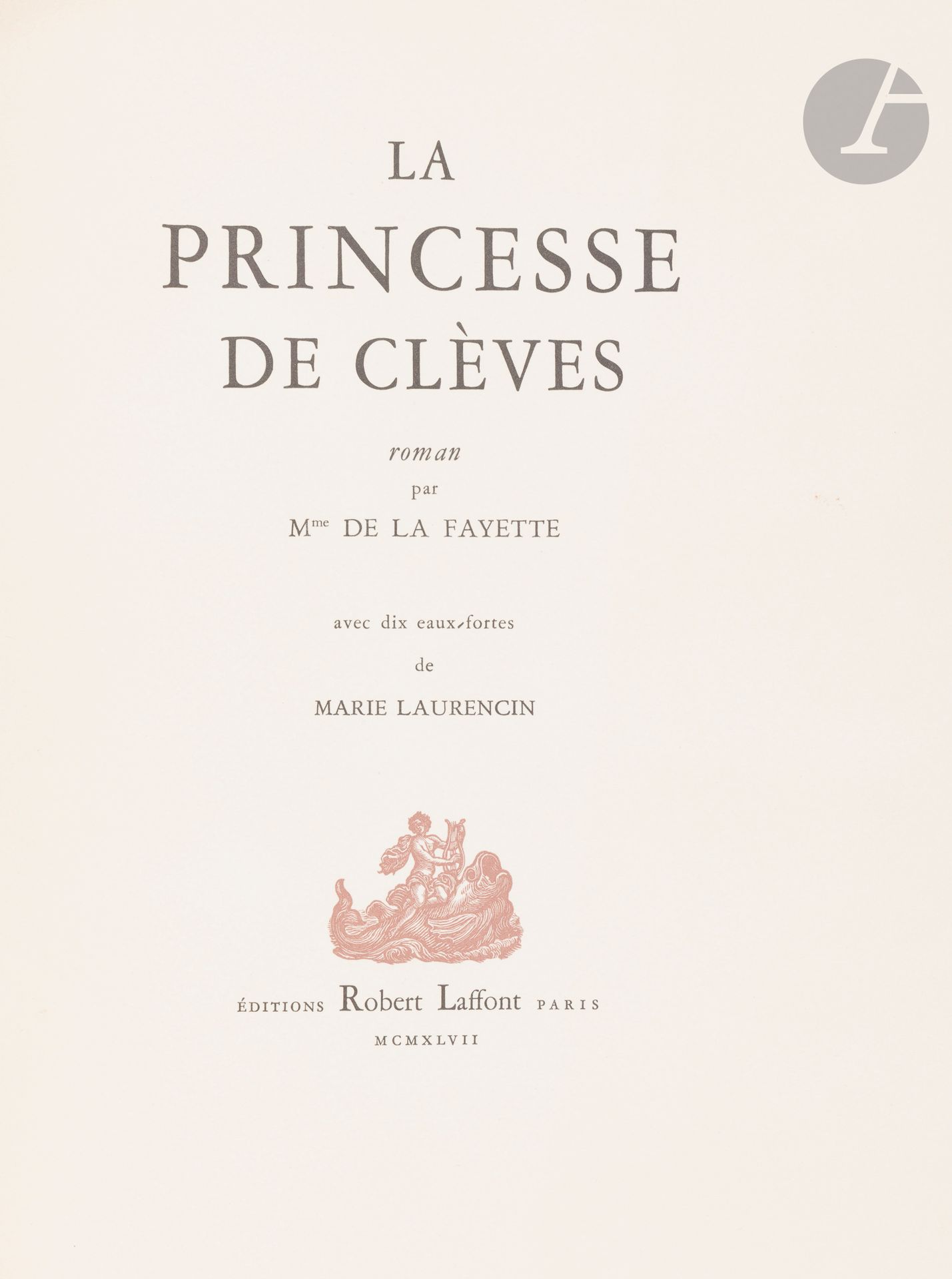 LAURENCIN (Marie) - LA FAYETTE (Madame de).
La Princesse de Clèves.
Paris : Robert Laffont, 1947. — In-4, 280 x 223 : 205 pp., (3 ff. 2 derniers blancs), couverture illustrée. En feuilles, couverture rempliée, chemise et étui noirs de l’éditeur.

Édition tirée à 300 exemplaires numérotés sur vélin pur fil des Papeteries du Marais, imprimée par Daragnès et illustrée de 10 eaux-fortes originales de Marie LAURENCIN (1883-1956), dont 6 à pleine page et 4 en tête des parties.

Exemplaire non numéroté, enrichi d’une suite des 10 eaux-fortes en couleurs sur vélin de Lana.

Couverture brunie.