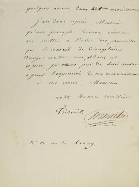 Frédérick LEMAITRE (1800-1876) acteur
L.A.S., Paris 24 novembre 1842, au Maire du 5me Arrondissement; 3 pages in-4. Il demande à être exempté du service de la Garde Nationale, et annonce à l?appui de sa «trop juste réclamation» des certificats par son médecin ordinaire le docteur Soultier, Arnal médecin du Théâtre de la Porte St Martin, et Magendie «medecin du Roi, premier medecin de l?hotel Dieu [...] De pareilles attestations éloignent tout soupçon»... Il espère «qu?une prompte décision viendra me mettre à l?abri des poursuites que le conseil de discipline dirige contre moi»... Il fait suivre sa signature de son adresse: «N° 12 rue de Lancry»