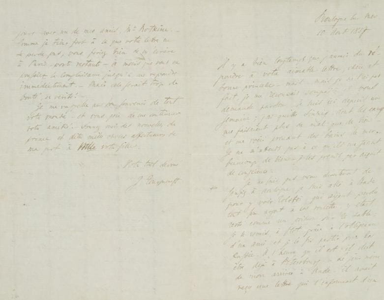 Ivan TOURGUENIEV (1818-1883)
L.A.S., Boulogne-sur-mer 10 août 1857, [à la princesse Troubetzkoï]; 3 pages et demie in-8; en français. Belle lettre relative à Tolstoï.{CR}Il a quitté Sinzig, dont les eaux lui faisaient plus de mal que de bien, pour venir prendre des bains de mer... «Je ne suis pas venu directement de Sinzig à Boulogne; je suis allé à Bade pour y voir Tolstoï, qui ayant perdu tout son argent à la roulette, y était resté comme un poisson sur le sable; je le remis à flot, grâce à l?obligeance d?un ami - et je le fis partir pour la Russie. À l?heure qu?il est, il doit être déjà à Pétersbourg. - Le jour même de mon arrivée à Bade, il avait reçu une lettre qui l?informait d?un grave evênement survenu dans sa famille; sa soeur s?est vue obligée de quitter son mari et de se réfugier chez son frère - (pas celui que vous avez vu à Paris, mais un autre, très excellent et très raisonnable garçon.) Ce résultat ne m?a pas étonné - il y a longtemps qu?en bonne logique il aurait du se produire - le mari de la soeur de T. est une espèce de Henri VIII campagnard - il lui ressemble même de figure - il est très gros - a des maîtresses et des enfants naturels par dizaine; ce qui a fait éclater le scandale - ça été une querelle entre deux favorites, dont l?une est allée montrer à la femme des lettres, où le mari fait toutes sortes de plans et de promesses dans le cas de la mort de la pauvre Comtesse etc. etc. - Nous parlions de chemins battus - il paraît qu?il y a des casse-cous et des fondrières dans ces chemins là comme dans les autres. - Tout ceci a décidé T. de partir sur le champ; - il peut être utile à sa soeur. - Cette pauvre femme était née pour la vie conjugale la plus calme; le coup qui vient de la jeter hors de sa sphère naturelle lui sera doublement cruel. - Au fond, je crois que c?est un bonheur pour elle - si elle y survit»...{CR}Tourgueniev parle alors de ses projets: une partie de chasse à Bellefontaine avec Viardot, un séjour au château de Mme Viardot, quelques jours à Dieppe avec un