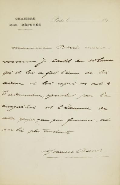 [Jeanne CANTEL, femme de lettres]
3 L.A.S., 1890. À l?occasion de la parution de Cléopâtre de Jeanne Cantel (1890). Maurice Barrés félicite «Monsieur J. Cantel» et exprime son admiration, «spécialement pour la composition et l?harmonie de cette épopée, - un peu féminisée, mais par là plus touchante»... J.-H. Rosny aime «la phrase forte, l?exacte couleur, la poésie bien antique, les personnages si diminuées, si vaincus, si aveulis avec Cléopâtre qui, seule, triomphe, dompte, courbe cette pauvre humanité mâle»... Calmann Lévy écrit à Anatole France qu?il est prêt à publier le prochain livre de Mme Cantel