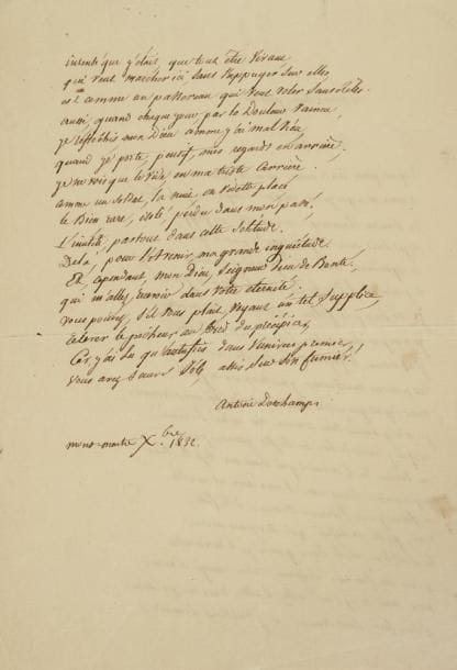 Antoni DESCHAMPS (1800-1869)
7 poèmes autographes signés; 8 pages in-4 ou in-fol. - Lamentation première. À mon Frère (Mont-martre Xbre 1832). - Aux Suisses morts pour le serment (au dos, adresse de Jules Canonge à Nîmes). - À la Mémoire de Madame Céleste *** (Montmartre 1839 janvier). - La Razzia, dédié à Jules Canonge. - La Jeune Femme, «traduit du Comte Leopardi». - Funérailles de Napoléon. L?Impératrice Joséphine et le Prince de Joinville. - À Sédaine et à Grétry (avec lettre d?envoi). On joint la copie du poème À la mémoire de la Princesse Marie.{CR}Ancienne collection Daniel Sickles (XV, 6264)