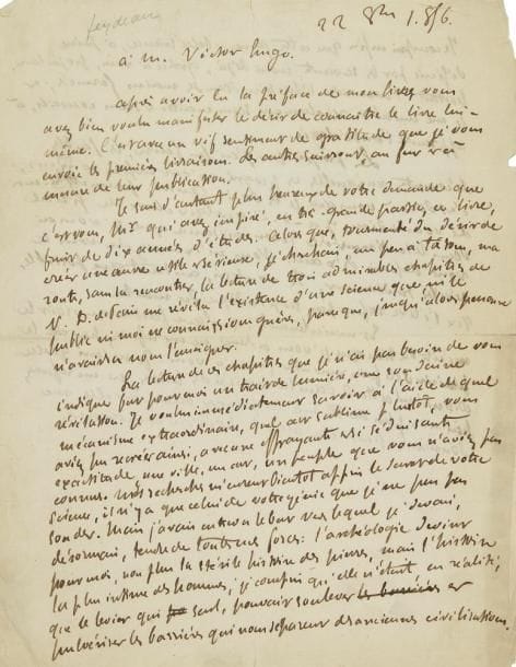 Ernest FEYDEAU (1821-1873)
L.A. (minute), 22 octobre 1856, à Victor Hugo; 1 page et demie in-4. Lettre destinée à accompagner l?envoi de son Histoire des usages funèbres... «c?est vous, Mr qui avez inspiré, en très-grande partie, ce livre, fruit de dix années d?études. Alors que, tourmenté du désir de créer une oeuvre utile et sérieuse, je cherchais, un peu à tâtons, ma route, sans la rencontrer, la lecture de trois admirables chapitres de N.D. de Paris me révéla l?existence d?une science que ni le public, ni moi ne connaissions guères [...] l?archéologie devint pour moi, non plus la stérile histoire des pierres, mais l?histoire la plus intime des hommes»... Etc.{CR}Ancienne collection Daniel Sickles (XV, 6345)