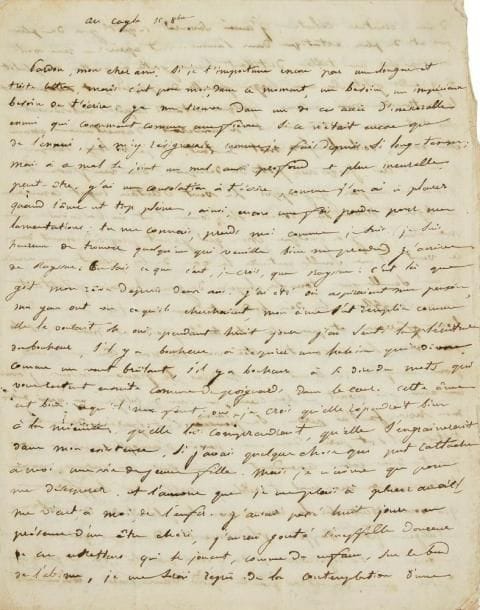 Maurice de GUÉRIN (1810-1839)
L.A.S. «Maurice», au Cayla 15 octobre [1831], à son ami Charles Lefebvre de Bécourt; 3 pages et quart in-4, adresse (petit trou par bris de cachet). Magnifique et très rare lettre du jeune poète amoureux, mort à vingt-neuf ans.{CR} ... «Je me trouve dans un de ces accès d?inexorable ennui qui consument comme une fièvre. [...] à ce mal se joint un mal aussi profond et plus incurable, peut-être»... Il revient de Rayssac [château de son grand amour, Louise de Bayne]: «c?est là que gît mon rêve depuis deux ans. J?ai été où aspiraient mes pensées, mes yeux ont vu ce qu?ils cherchaient, mon âme s?est remplie comme elle le voulait. Oh, oui, pendant huit jours j?ai senti la plénitude du bonheur, s?il y a bonheur à respirer une haleine qui dévore comme un feu brûlant, s?il y a du bonheur à se dire des mots qui vous restent ensuite comme des poignards dans le coeur. Cette âme est bien ce qu?il me faut; oui, je crois qu?elle répondrait bien à la mienne, qu?elle la comprendrait [...] Mais je n?aime que pour me désespérer, et l?amour que je me plais à placer au ciel, me vient, à moi, de l?enfer. [...] Ennui sur ennui, voilà le fin mot de tout. Si je vis long-temps, j?irai, je crois, jusqu?aux portes du désespoir; Dieu me fasse la grâce de ne pas y frapper. Le vent d?autan rugit comme un tigre à travers les croisées. Oh, comme il est en harmonie avec mon âme. Il y a quelque chose qui gémit profondément dans ce vent; il me semble entendre la voix de la plainte universelle, il me semble que tous les soupirs du genre humain flottent sur ce souffle. Les idées bondissent dans ma tête comme des lions furieux et puis elles retombent froides et mortes: c?est là ma vie»...{CR}Il doit revenir bientôt à Paris, passer «cette année hideuse de quatre ou cinq examens», et être précepteur des enfants de son cousin. L?Avenir a publié sa «pièce de vers sur la Pologne» qu?il avait adressée à Lacordaire: «Ce brave homme est plein de bonnes intentions pour moi; mais je crois bien que je l?ennuie [...