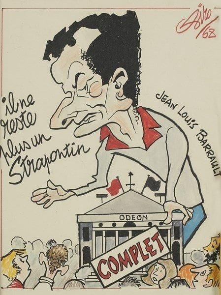 [Jean-Louis BARRAULT]. 2 portraits-charges par SIRO; 23 x 19 cm (technique mixte, signé), 30 x 21 cm (encre de Chine). Caricature de Jean-Louis Barrault en 1968, l?Odéon affichant «Complet», légendé: «Il ne reste plus un strapontin». L?autre dessin montre Barrault animant sa propre marionnette, abev bulle: «J?en fais ce que je veux»