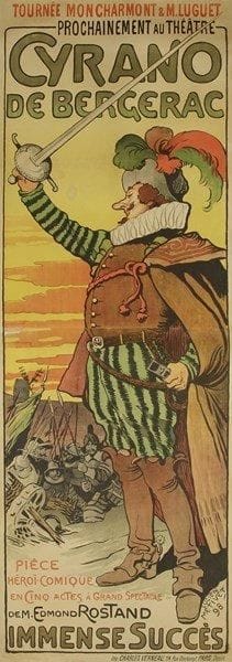 [Edmond ROSTAND (1868-1918)]. Lucien MÉTIVET (1863-1932). Cyrano de Bergerac, 1898. Affiche originale pour les tournées Moncharmont & Luguet; imprimerie Charles Verneau, 230 x 80 cm (entoilée). Cet impressionnant portrait du héros annonce: «Immense succès». Rare affiche d?époque, en belle condition