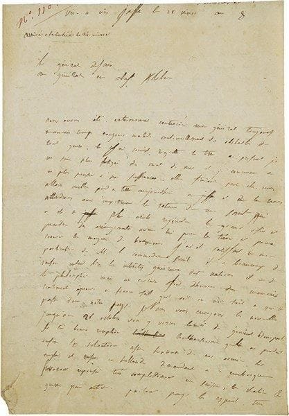 Louis-Charles-Antoine DESAIX. L.A.S., vis-à-vis Jaffa 18 nivose VIII (8 janvier 1800), au général en chef Kleber au Caire ; 2 pages in-fol., adresse (lég. fente réparée).Belle lettre de la fin de la campagne d’Égypte, sur les pourparlers que mène Desaix avec Sydney Smith, représentant des Anglais, qui aboutiront à la signature de la Convention d’El-Arich, le 24 janvier 1800. Malgré le mauvais temps et le mal de mer, il est en vue de Jaffa où il attendra « le retour de M. Smit qui a été à El Arich rejoindre le grand Vizir et prendre des arrangements avec lui pour la trève ». Il se dit satisfait du Commodore Smith : « il a beaucoup de raison, entend bien les intérêts généraux des nations, il a de la philosophie, mais un certain fond d’humeur du mauvais traitement éprouvé en France fait qu’il voit en noir tout ce qui se passe dans notre pays ». Il envoie à Kléber les nouvelles jusqu’au 26 octobre, avec l’arrivée de Bonaparte en France, accueilli avec enthousiasme, la situation en Hollande, en Suisse et en Italie ; partout se manifeste « le désir général de la paix. J’espère qu’elle n’est pas impossible. Notre gouvernement paroit marcher avec bien de l’ensemble, beaucoup de vigueur et de bon sens […] Malte paroit attaquée par le général Nelson et des Napolitains […] la mer Méditerranée parait avoir peu de vaisseaux ennemis. Je ne désespère pas du tout de notre négociation elle est vraiment interressante quand elle n’est pas melé de discussions sur les événements intérieurs. M. Schmit voit très sagement, désire la paix l’amélioration du sort de l’espèce humaine, et j’ai eu assez de plaisir à l’entendre sur tous ces objets là. Il a de l’estime pour vous ». Il espère que « la nation sortira heureusement de la crise difficile où elle se trouve et que nous aurons le même bonheur en Égypte. Notre gloire est toute notre fortune et nous ne la perdrons pas, j’espère que nous ne quitterons l’Égypte qu’avec toute la considération que nous méritons et qu’on aura point de reproches 