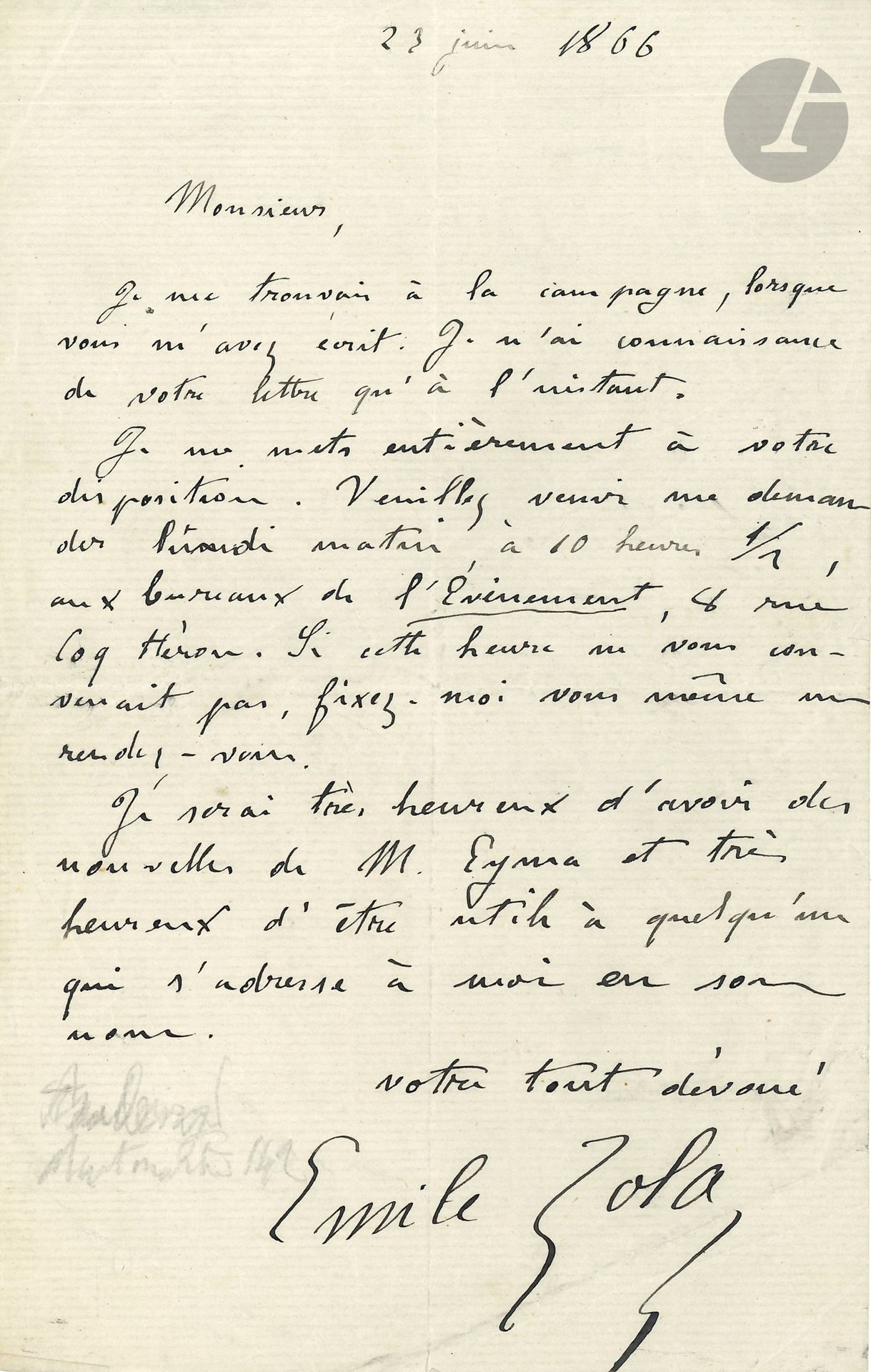 Émile ZOLA. L.A.S., June 23, 1866, [to Bernard-Henri Gausseron]; 1page in-8.
He was in the country, and has just read his letter. He is at her disposal Monday morning "at the offices of L'Événement [...] I shall be very happy to hear from Mr. [Xavier] Eyma and very happy to be of use to someone who addresses me on his behalf"...
Attached is a L.A.S. to the lawyer Eugène Penin, [1869] (2p. in-8, recipient's name and letterhead carefully cancelled), to a lawyer, concerning Mr. Cholet's case and hoping that the opposition will be lifted before the end of the month; he gives his address as "14, rue la Condamine, Batignolles".