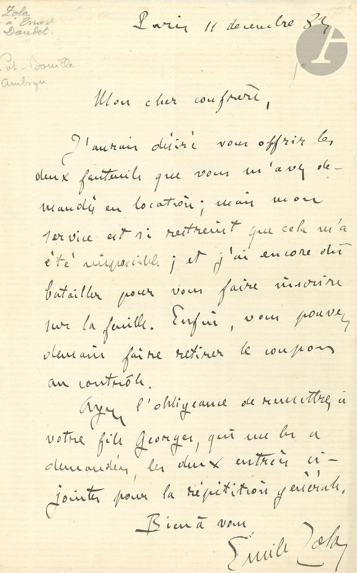 Émile ZOLA. L.A.S., Paris 11 décembre 1884, à un «cher confrère» [Ernest Daudet]; 1page in-8.
Au sujet de la représentation de Pot-Bouille à l’Ambigu. «J’aurais désiré vous offrir les deux fauteuils que vous avez demandés en location; mais mon service est si restreint que cela m’a été impossible; et j’ai encore des batailles pour vous faire inscrire sur la feuille. Enfin, vous pouvez demain faire retirer le coupon au contrôle». Il envoie deux entrées pour la répétition générale.
On joint une P.A.S., Paris 30 avril 1884 (1p. in-8, avec timbre fiscal): reçu de son éditeur Charpentier la somme de 5000F, «valeur à compte sur mes droits d’auteur».