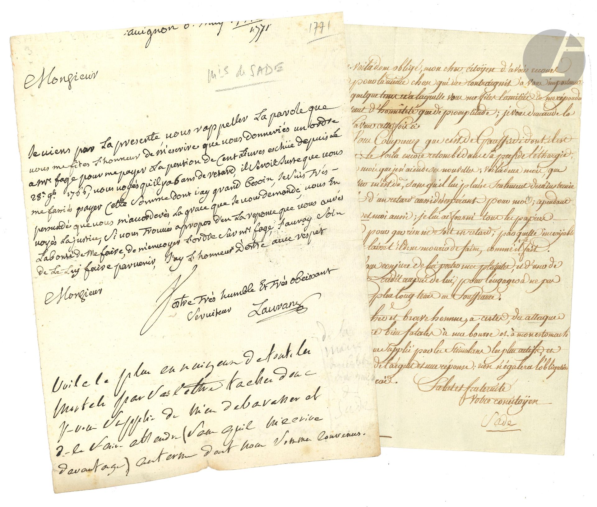 Donatien-Alphonse-François, marquis de SADE. L.S., 22 pluviôse III (10 février 1795), au citoyen Audibert, cultivateur à la maison basse de La Coste; 1page petit in-4, adresse.
Il a encore recours à lui. Il se plaint de Gaufridy: «le voila encore retombé dans sa perfide léthargie»; il n’a plus de nouvelle de lui, et attend le paiement de sa pension: «par quelle incroyable fatalité, me laisse t’il mourir de faim […] Ce cher et brave homme, a certes des attaques de léthargie bien fatales à ma bourse et à mon estomach»…
On joint une lettre d’un certain Laurans (1771), réclamant le paiement de sa pension,  avec apostille autographe de Sade (5 lignes): «Voila le plus ennuiyeux de touts les mortels par ses lettres taches donc je vous supplie de m’en debarasser et de le faire attendre (sans quil m’ecrive davantage) au terme dont nous sommes convenus».