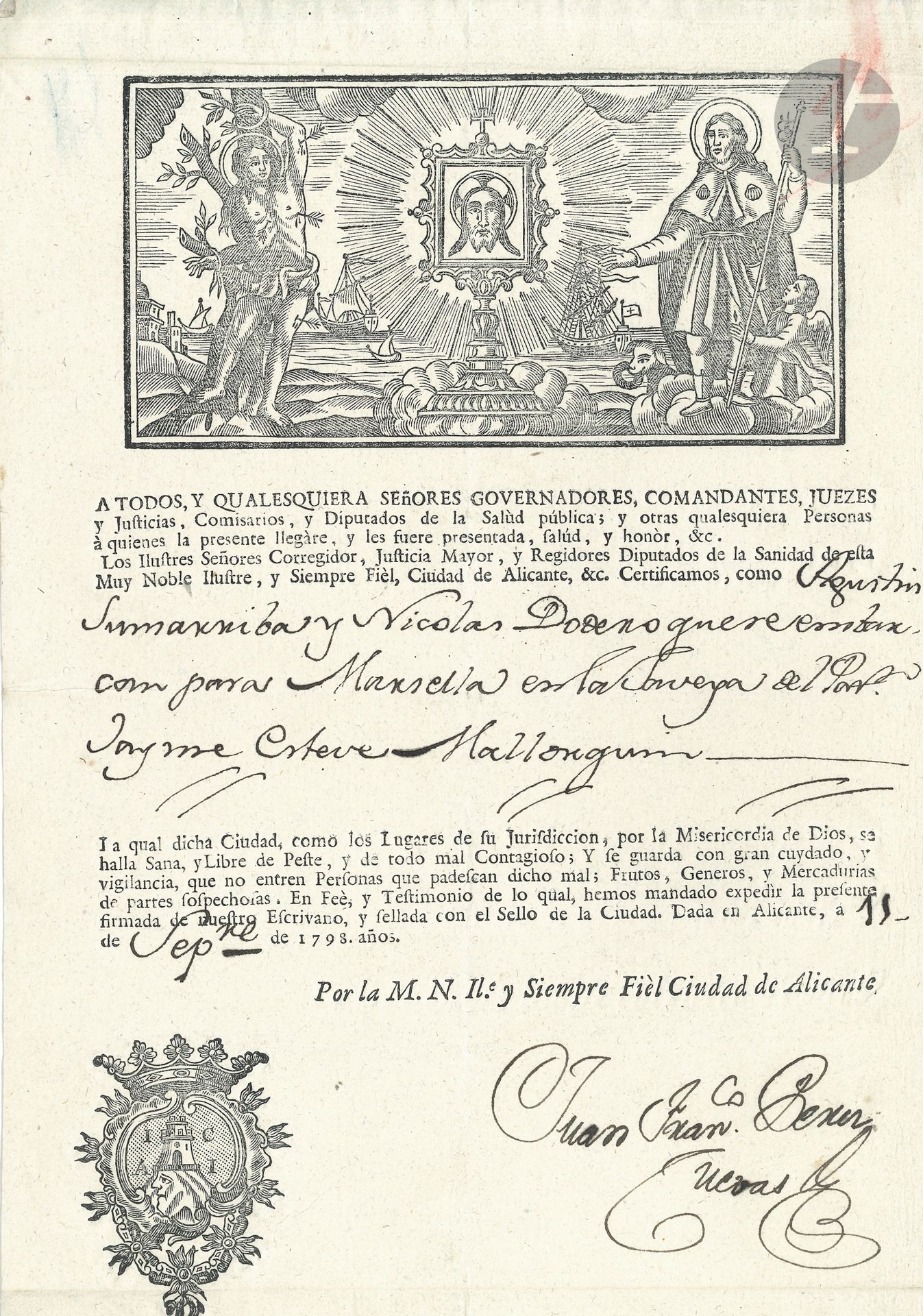 PESTE. P.S., Alicante September 15, 1798; 1page in-4 partly printed, large vignette; in Spanish.
Certificate of non-contagion of the plague. 
Large woodcut vignette depicting Saint Sebastian, Saint Roch and the Blessed Sacrament; and arms of the city of Alicante.