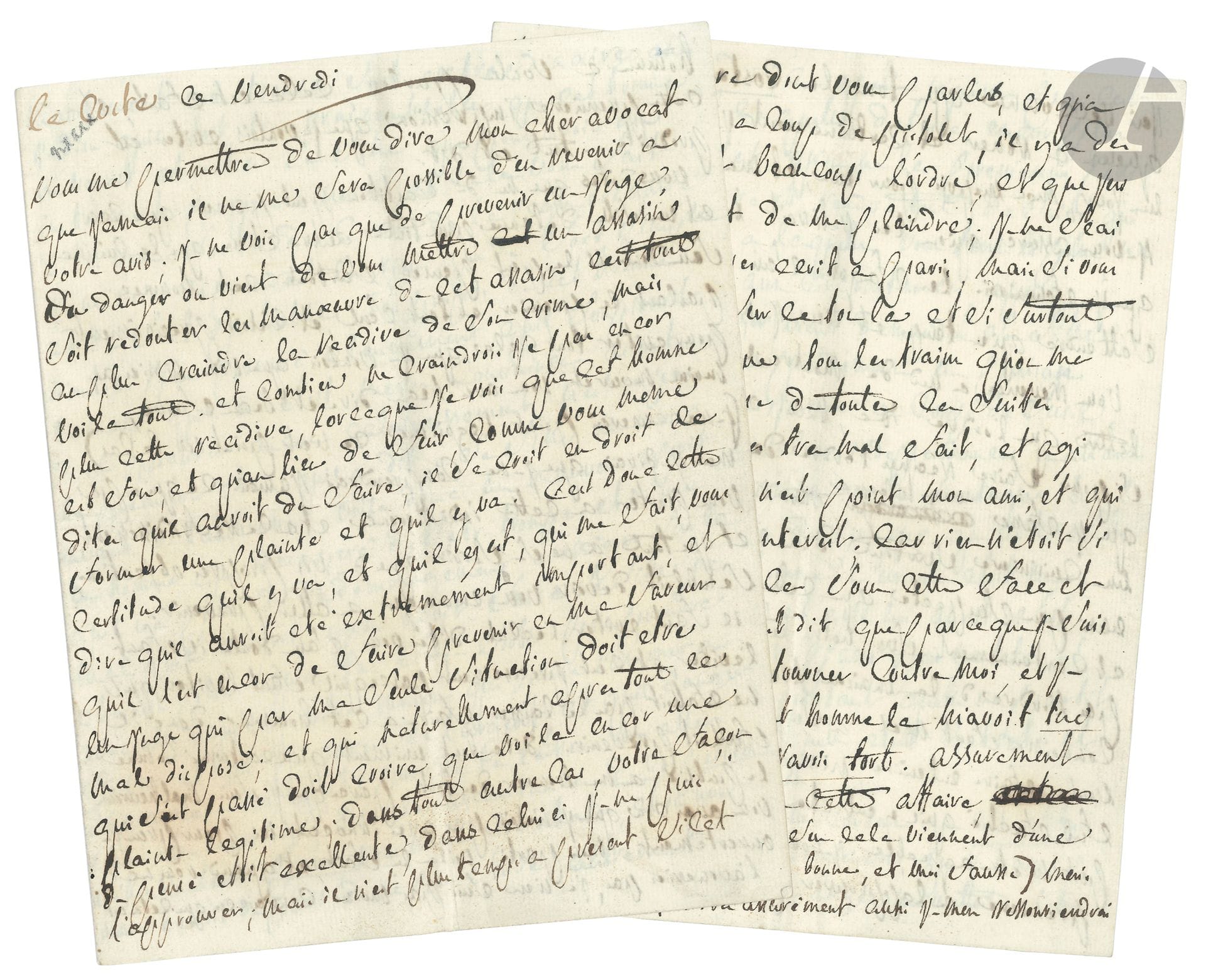 Donatien-Alphonse-François, marquis de SADE. L.A., La Coste ce vendredi [fin janvier 1777], à son avocat Gaspard Gaufridy, à Apt; 8pages petit in-4,
Longue et importante lettre sur l’affaire Catherine Treillet.
[À la fin de 1776, Sade a recruté à Montpellier de nouveaux domestiques, dont la jeune Catherine Treillet, qu’il va rebaptiser «Justine». Le 17 janvier 1777, le père Treillet vient à La Coste réclamer sa fille, pistolet à la main, et tire sur le marquis, contre lequel il porte plainte.] 
«Vous me permettrez de vous dire, mon cher avocat, que jamais il ne me sera possible d’en revenir à votre avis. Je ne vois pas que de prevenir un juge du danger où vient de vous mettre un assasin soit redouter les manœuvre de cet assassin, cest tout au plus craindre la recidive de son crime […] Et combien ne craindrois je pas encor plus cette recidive, lorceque je vois que cet homme est fou et qu’au lieu de fuir, comme vous meme dites qu’il auroit du faire, il se croit en droit de former une plainte et quil y va. […] il auroit eté extremement important […] de faire prevenir en ma faveur un juge qui par ma seule situation doit etre mal disposé; et qui naturellement après tout ce qui s’est passé doit croire que voila encor une plainte légitime. […] Vous dites que M. de Castillon peut penser que ceci est une fille détenue pour toute autre chose que la cuisine. […] il etoit très vraisemblable, que cet homme ne venoit chercher sa fille que pour avoir un instrument propre à nuire […] les propos de cet homme n’ont ils pas prouvé clairement qu’il soupsonoit le mal». Il voulait manifestement se procurer de l’argent et il ne fallait pas «le laisser aller sans être interrogé; dans les circonstances de ces petites filles de l’année passée, vous meme conseillates […] de ne pas faire autrement. […] comment douter qu’une fille bête et souple comme celle-ci, ne se prete aux vues de son pere avec la plus grande facilité»…
Il ne fallait pas «plier devant un homme qui debutoit par m’insulter, chose qui par la suite auroit pu devenir du plus mauvais exemple, dans ma terre surtout… et dans une terre comme celle ci, où il est si essentiel de contenir les vassaux dans le respect qu’ils doivent et duquel ils ne sont que trop portés de se soustraire à tous instants». C’est pourquoi Sade veut poursuivre cette procédure avec acharnement… «parce qu’à avoir une cuisinière il n’y a rien qui trouble l’ordre dont vous parlez, et qu’à la venir chercher à coup de pistolet, il y a des choses qui troublent beaucoup l’ordre […] Mais il est dit que parce que je suis malheureux tout doit tourner contre moi, et je suis persuadé que si cet homme la m’avoit tué on auroit encore dit que j’avois tort».
Les gens de La Coste sont «des gueux à rouer, et certainement je leur prouverai un jour mon mepris pour eux, et ma façon de penser. Je vous assure qu’on les rotiroit tous l’un après l’autre que j’en fournirois les fagots sans sourciller».
Quant à sa belle-mère Mme de Montreuil, elle ne veut certainement pas un esclandre. «Aujourdhui un etranger vient demander sa fille à coup de pistolet, apresdemain un paisan viendra demander sa journée à coup de fusil. […] je pars toujours du principe que cette fille entre les mains de cet homme furieux etoit un instrument tres dangereux, et quil etoit extremement important qu’elle ne partit pas sans avoir declaré quelle etoit contente et n’avoit à se plaindre de rien. Au reste, entre nous, rien de plus certain que cette fille n’a à se plaindre de rien, et croyies vous que je n’aiye pas pensé comme vous que son aage me mettoit à l’abri. Mais, avoir couché avec elle, ne seroit pas la le grief»… 
Correspondance (Lély), LXX.