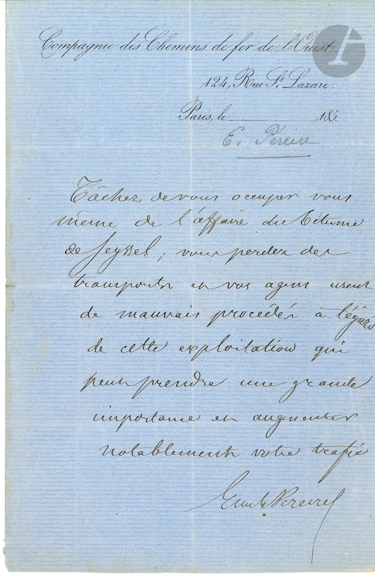 Émile PEREIRE (1814-1875) financier. L.A.S., Paris 185.; 1page in-8 à en-tête Compagnie des Chemins de fer de l’Ouest.
Il conseille à son correspondant de s’occuper lui-même de «l’affaire du bitume de Seyssel; vous perdez des transports et vos agens usent de mauvais procédés à l’égard de cette exploitation qui peut prendre une grande importance et augmenter notablement votre trafic».