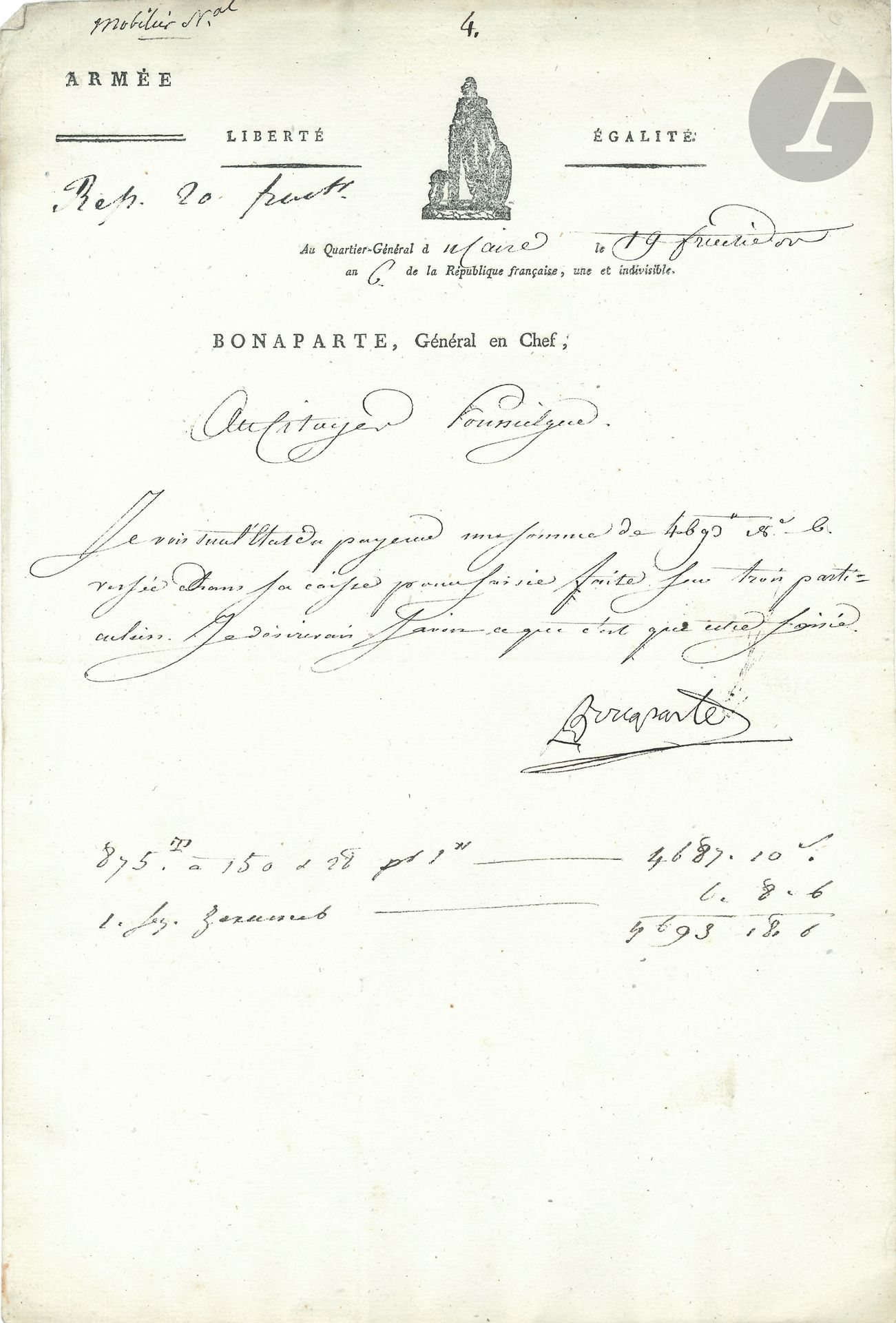 NAPOLÉON Ier (1769-1821). L.S. «Bonaparte», Le Caire 11 fructidor VI (28 août 1798), au Citoyen Poussielgue «administrateur des finances, Maison du Cheick El Bekri au Caire»; la lettre est écrite par Bourrienne; ¾ page in-fol., en-tête Bonaparte, Général en Chef, petite vignette républicaine, adresse avec contreseing «Le gal en chef».
Il demande des explications sur des comptes: «Je vois sur l’état du payeur une somme de 4693ll18 versée dans sa caisse pour saisie faite sur trois particuliers. Je désirerais savoir ce que c’est que cette saisie»… Sous la signature de Bonaparte, détail des sommes.