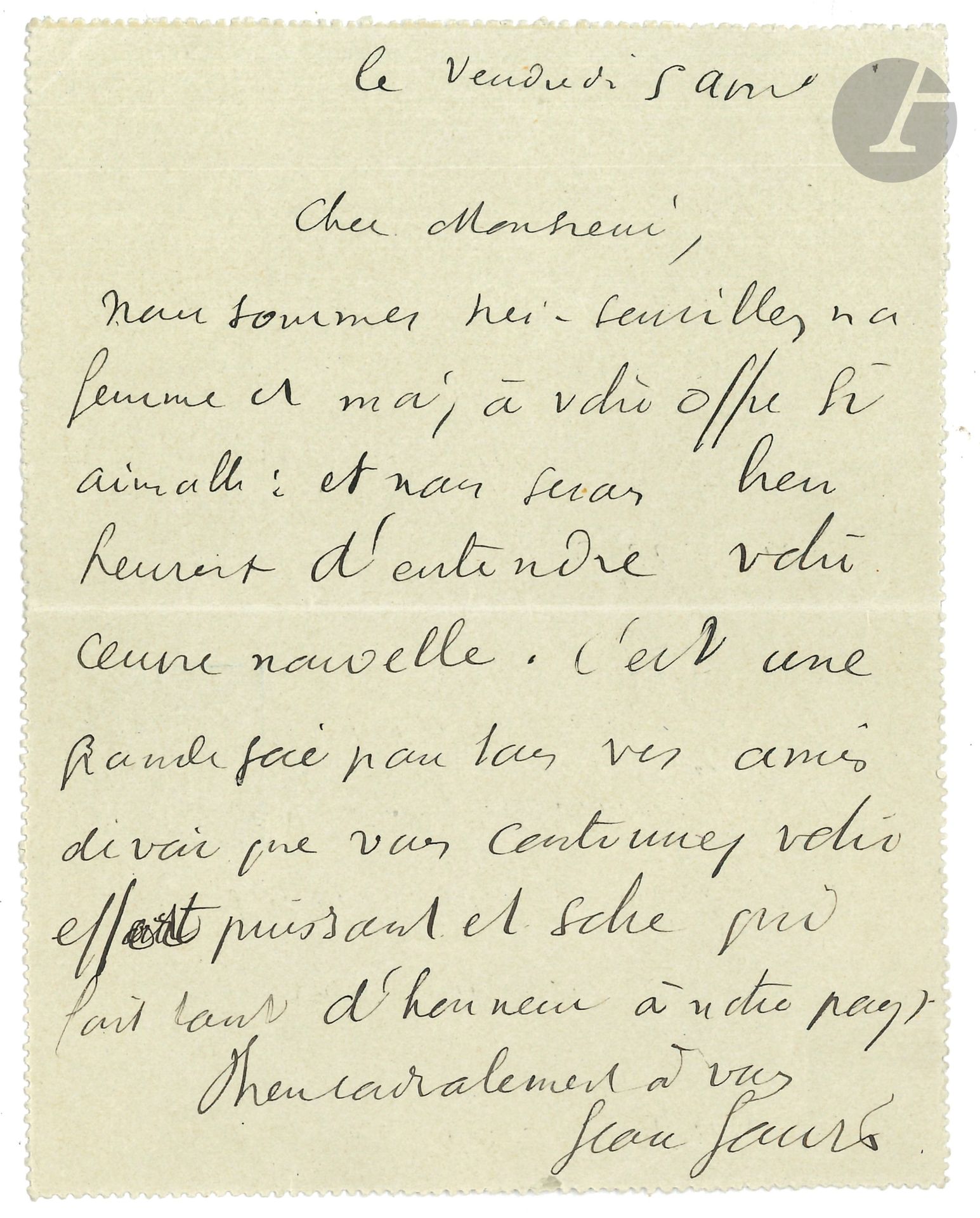 Jean JAURÈS (1859-1914). L.A.S., 5 avril [1901], à Paul Hervieu; 1page in-12, adresse.
Il ira avec sa femme entendre la nouvelle œuvre de Paul Hervieu (La Course du flambeau): «C’est une grande joie pour tous vos amis de voir que vous continuez votre effort puissant et sobre qui fait tant d’honneur à notre pays».